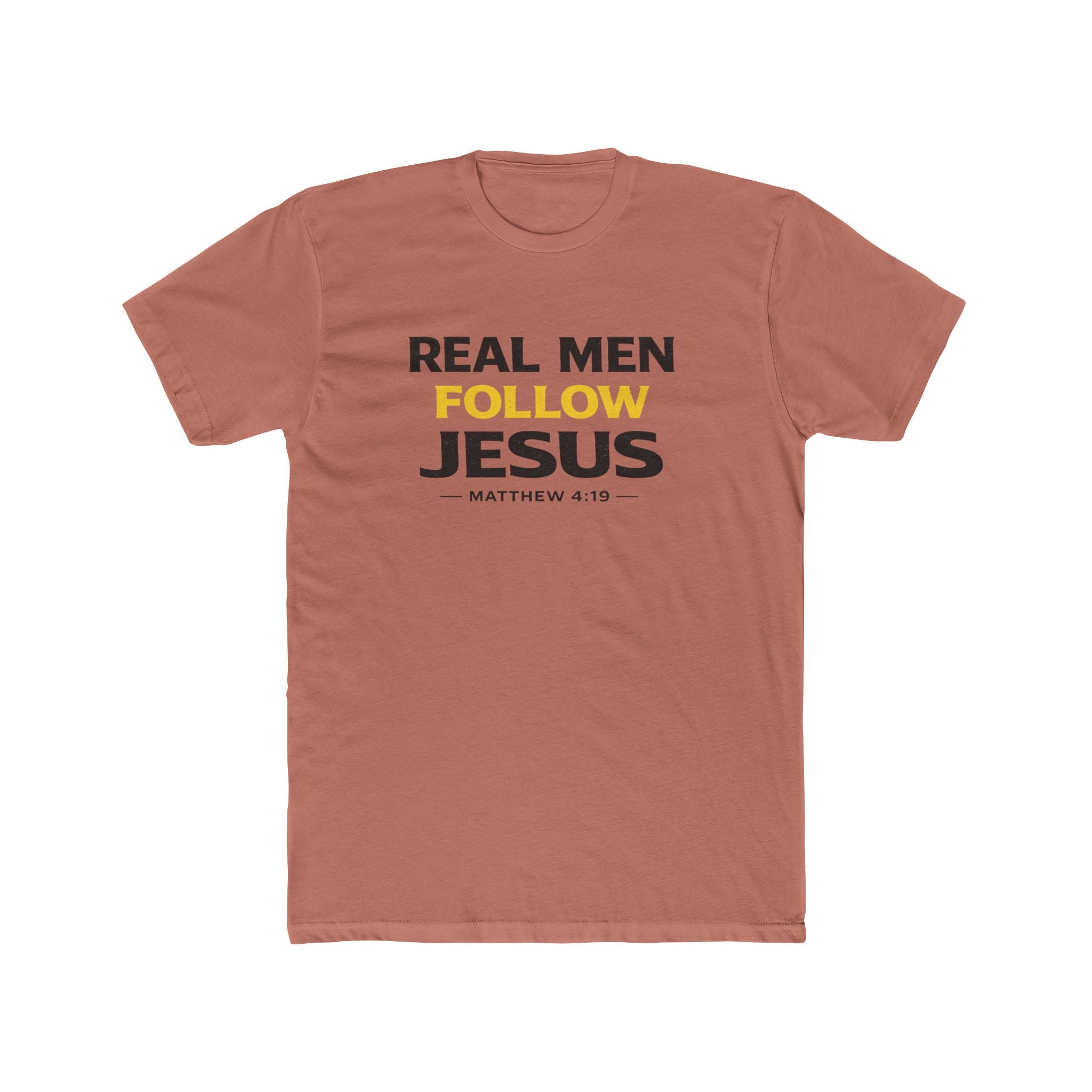 Real Men Follow Jesus Cotton Tee — Matthew 4:19 Christian Faith T-Shirt