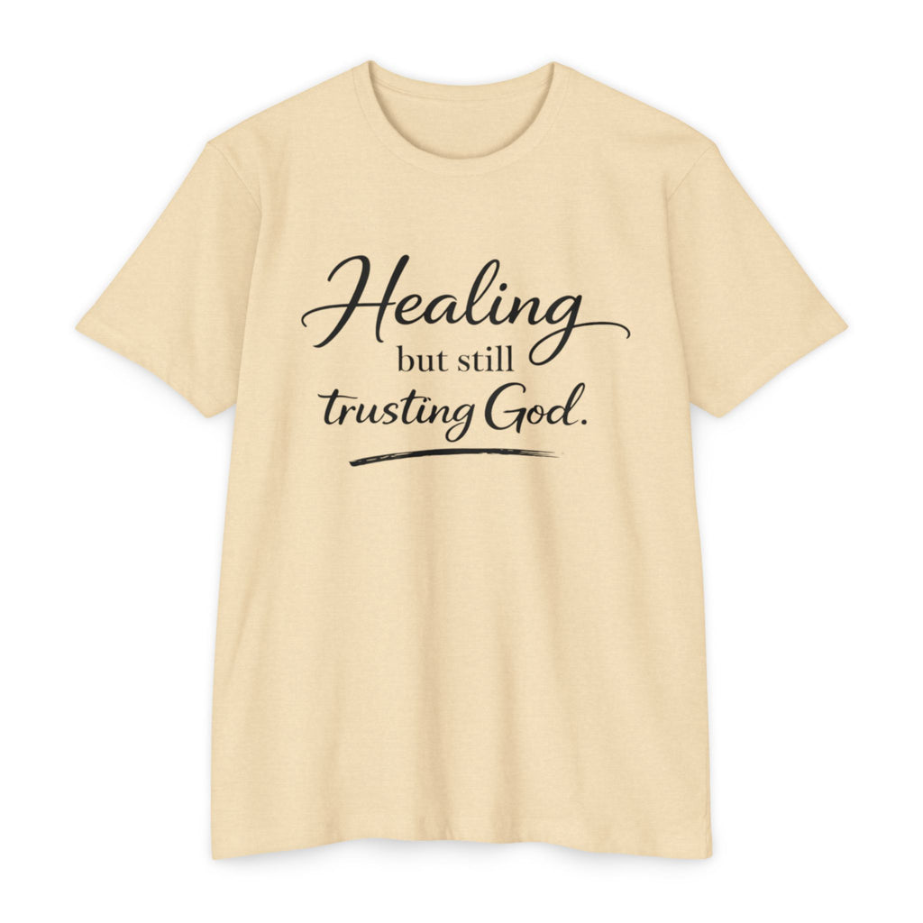 Womens Healing But Still Trusting God T-Shirt