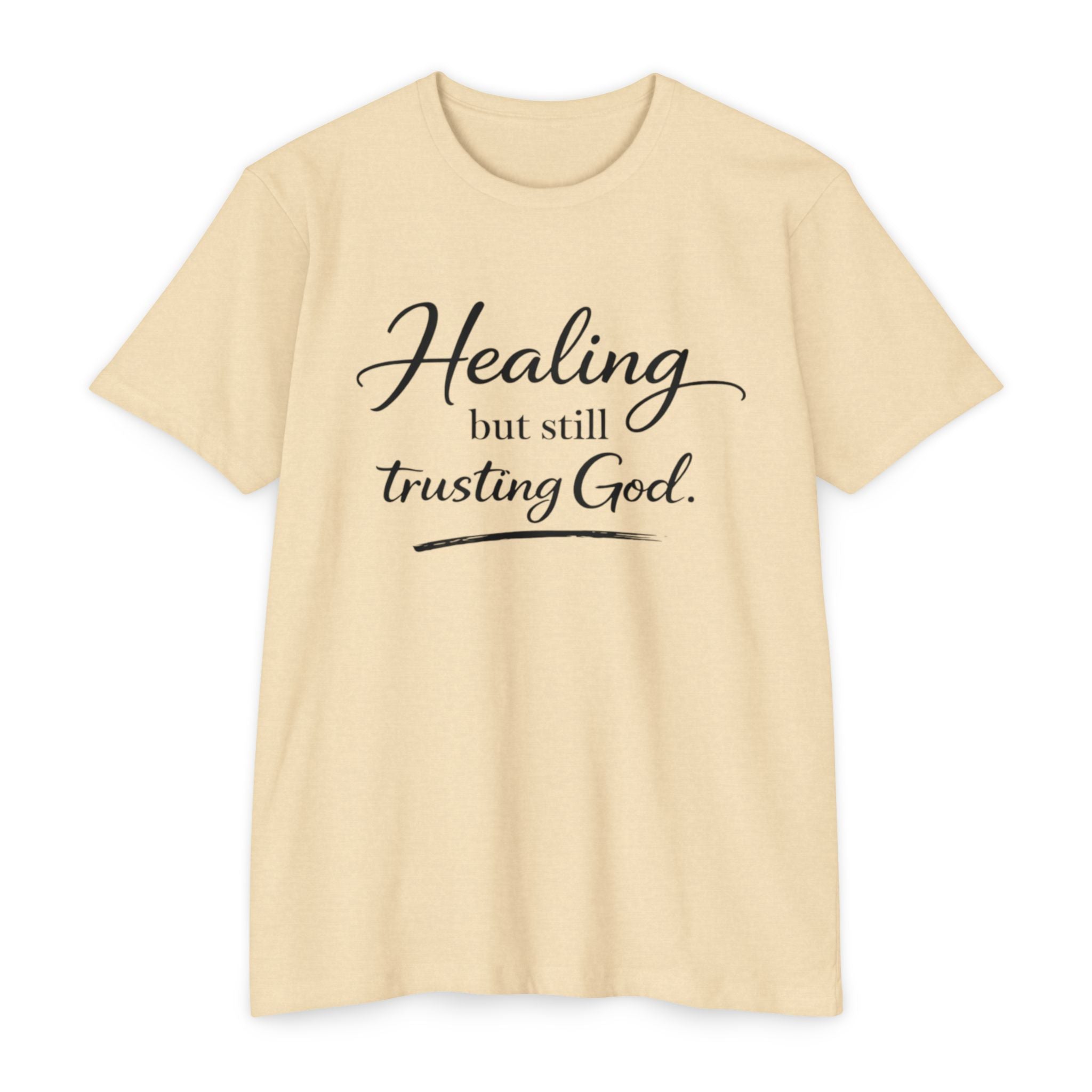 Womens Healing But Still Trusting God T-Shirt