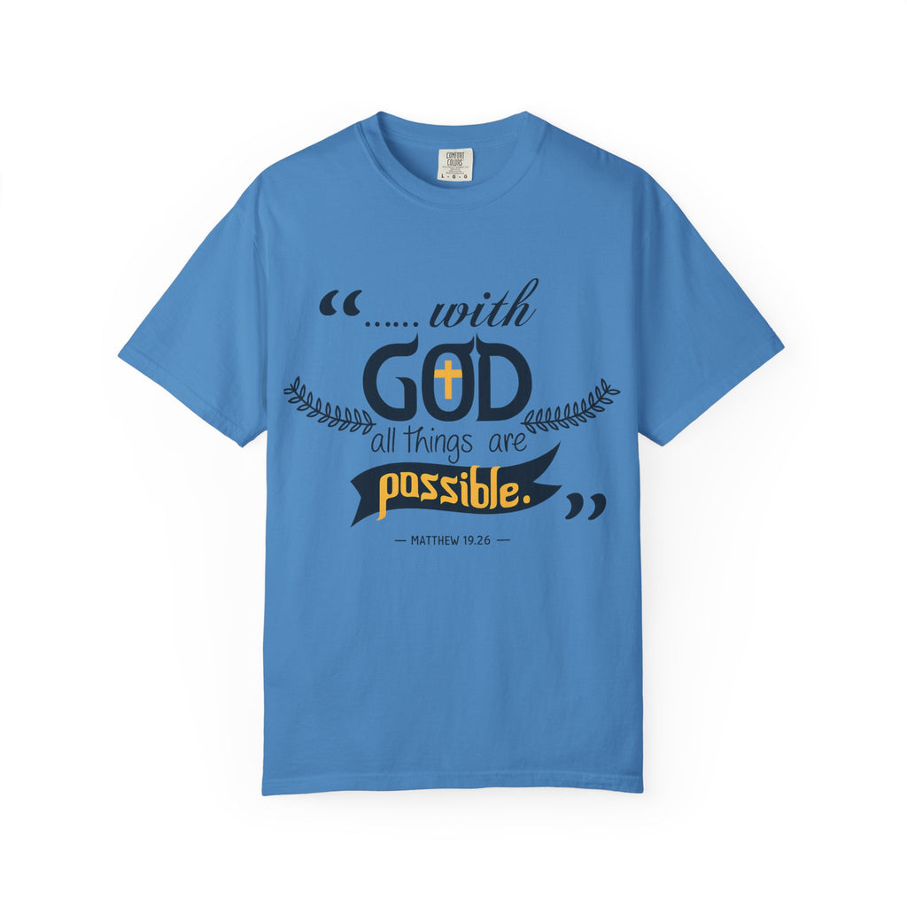 With God All Things Are Possible T-Shirt — Inspirational Christian Faith Tee (Matthew 19:26)