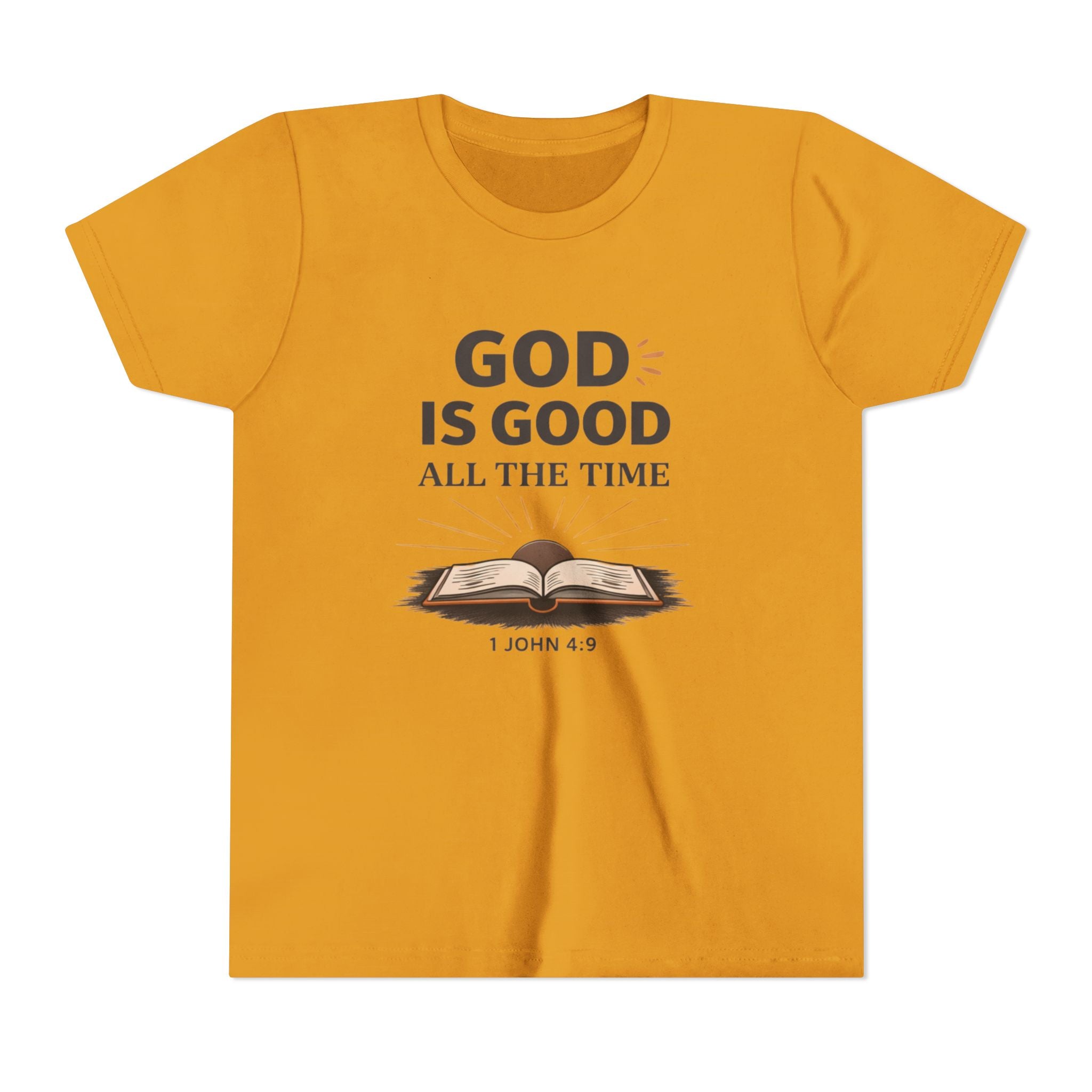 Girls Youth T-Shirt — "God Is Good All The Time" Bible Verse Tee (1 John 4:9)