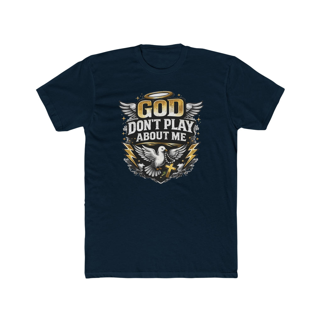 God Don't Play About Me T-Shirt | Dove, Cross & Lightning Christian Tee