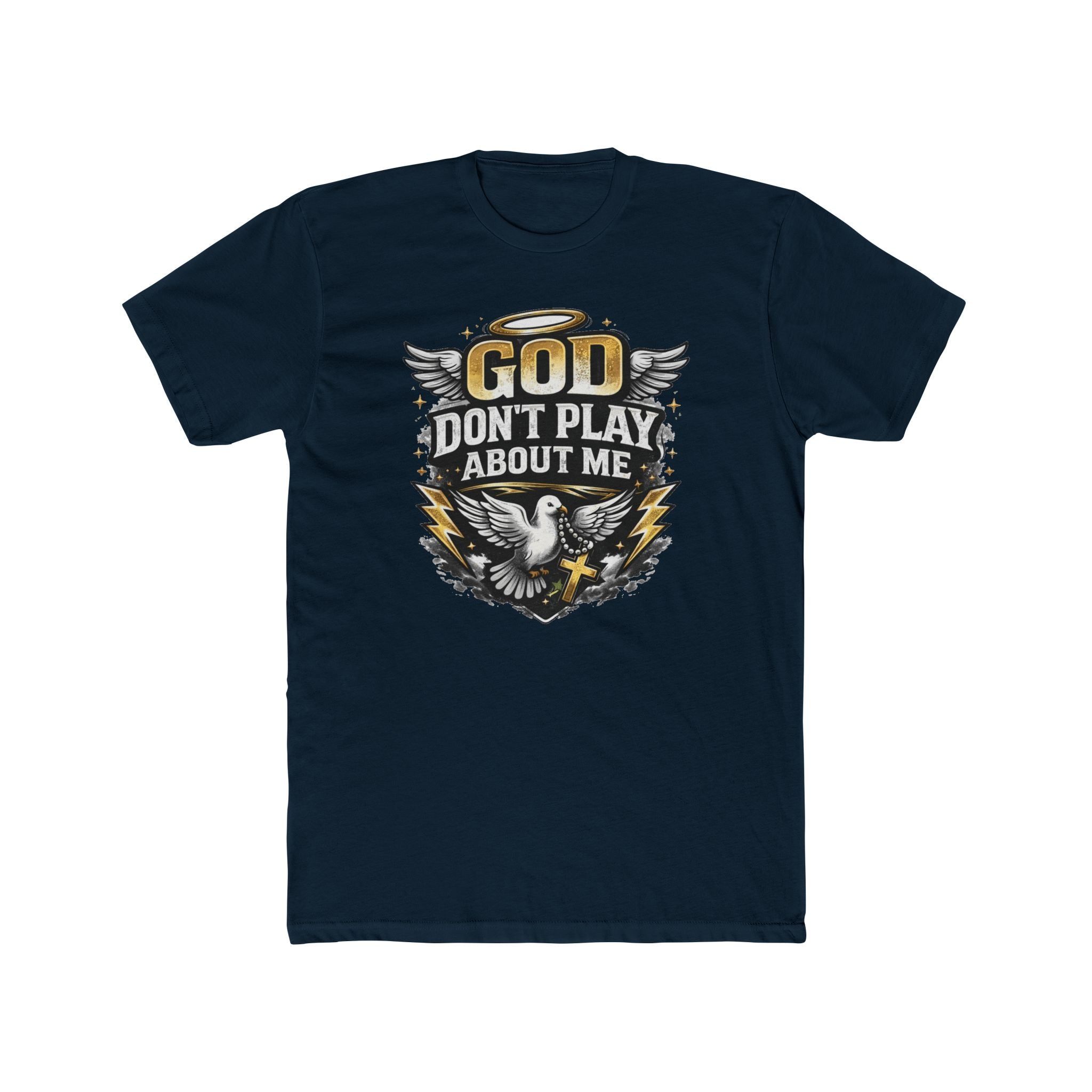 God Don't Play About Me T-Shirt | Dove, Cross & Lightning Christian Tee