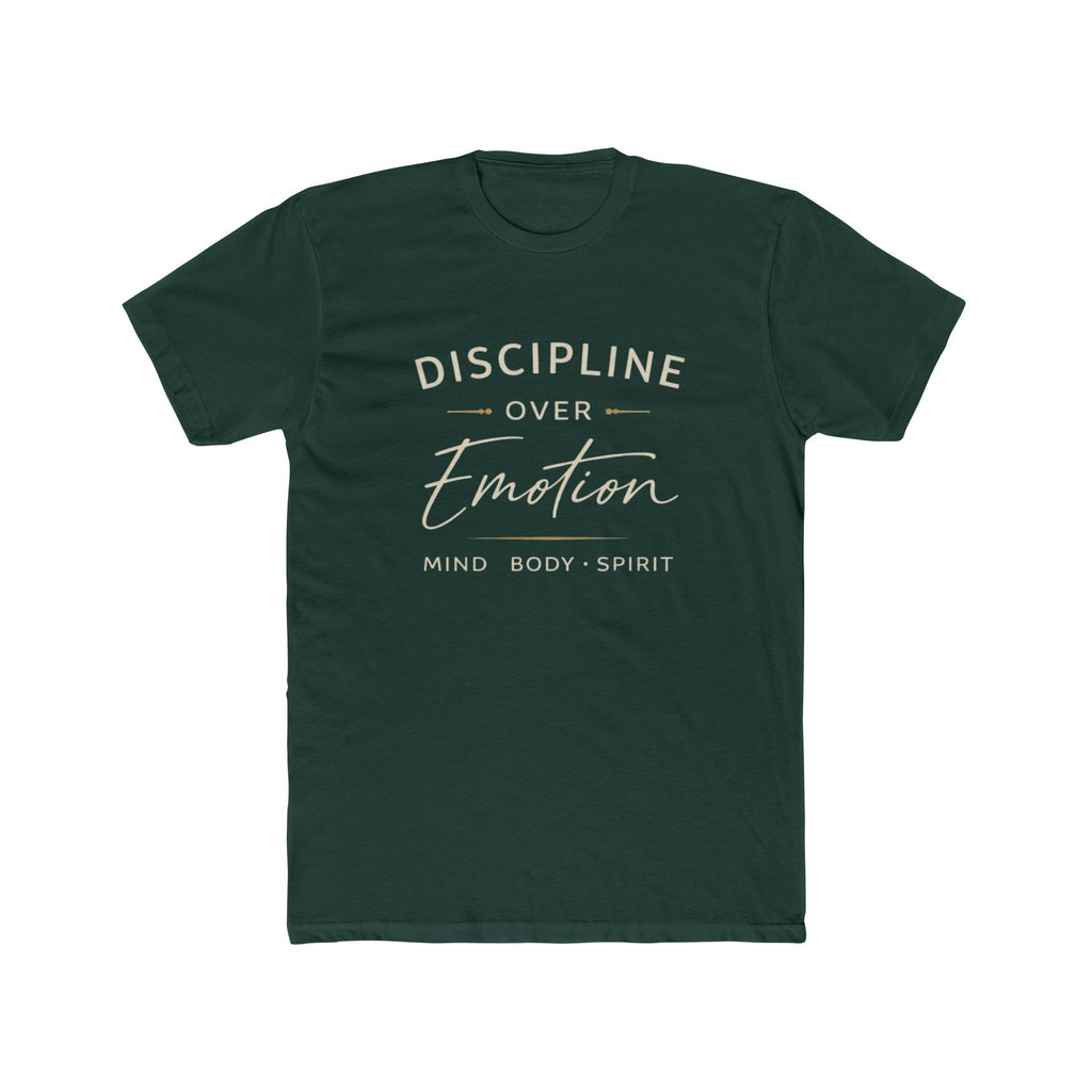 Discipline Over Emotion T-Shirt — Mind Body Spirit Motivational Tee
