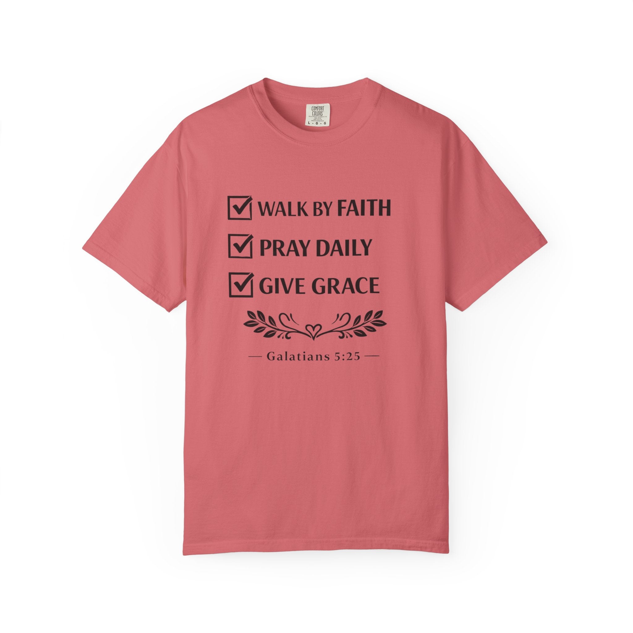 Faith Checklist T-Shirt — "Walk by Faith, Pray Daily, Give Grace" Christian Tee (Galatians 5:22)