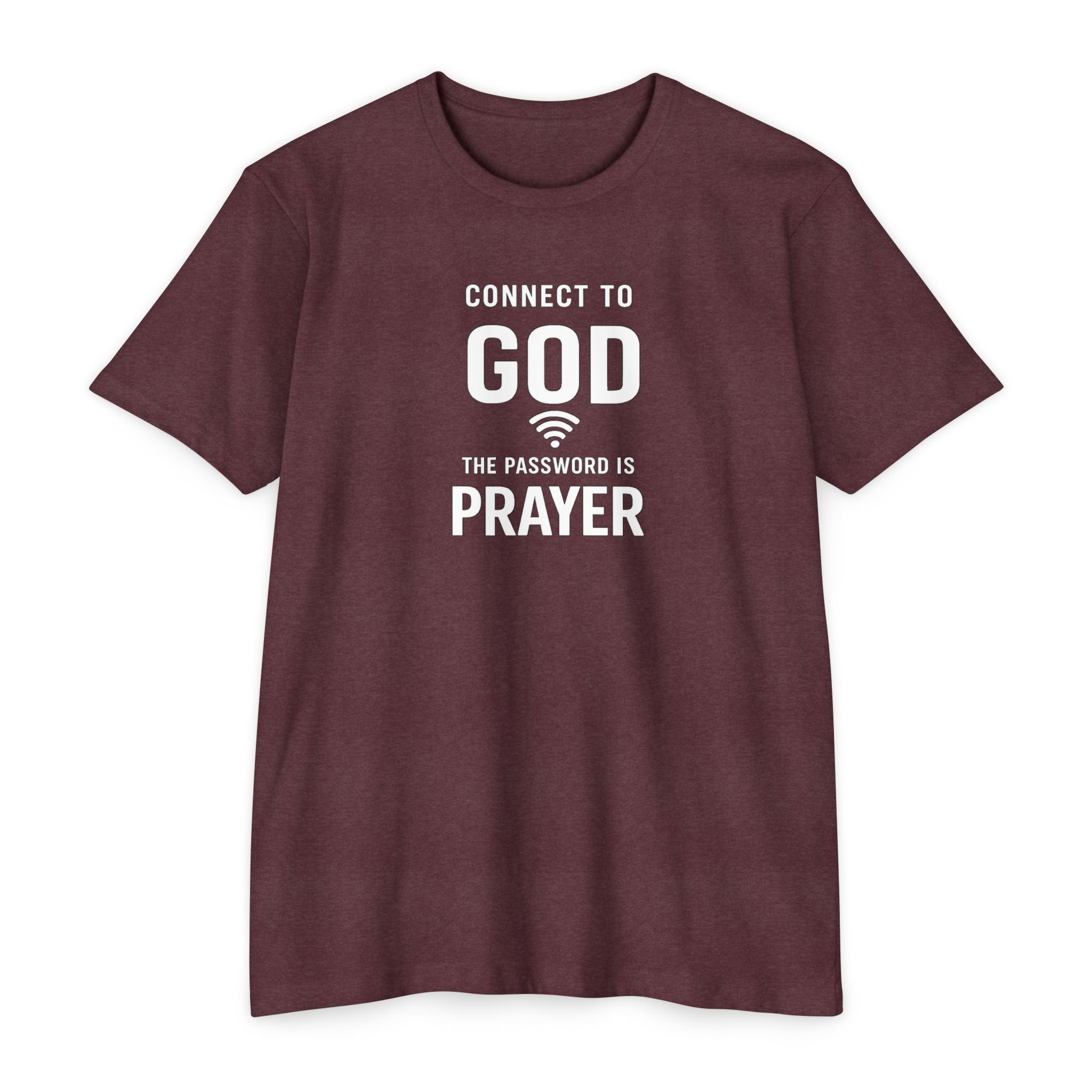 Womens Connect to God T-Shirt — "The Password is Prayer" Christian Faith Tee