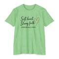 Soft Heart Strong Faith T-Shirt — "Soft heart. Strong faith. Unbreakable spirit." Inspirational Christian Tee