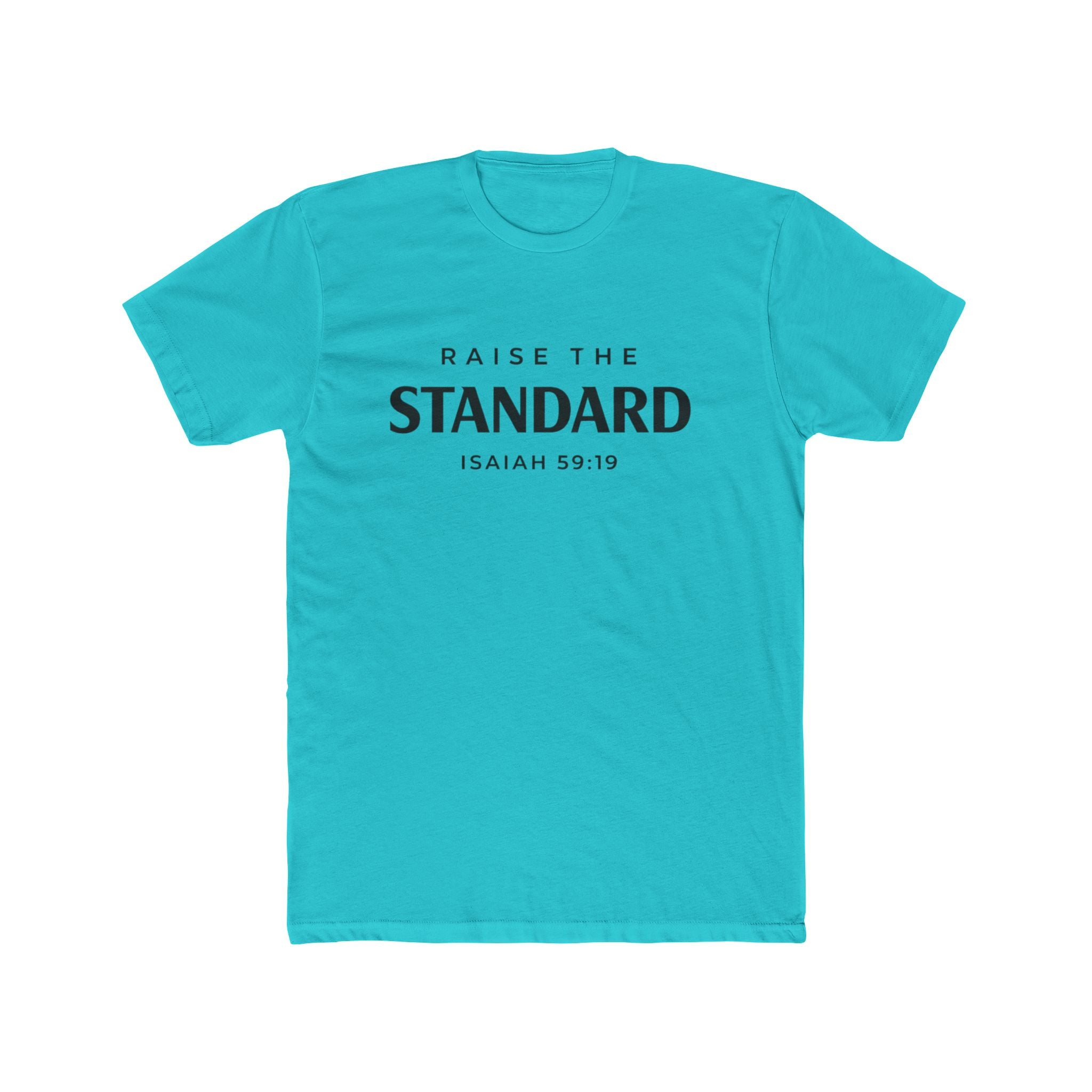 Raise a Standard T-Shirt – Isaiah 59:19 Inspirational Christian Tee