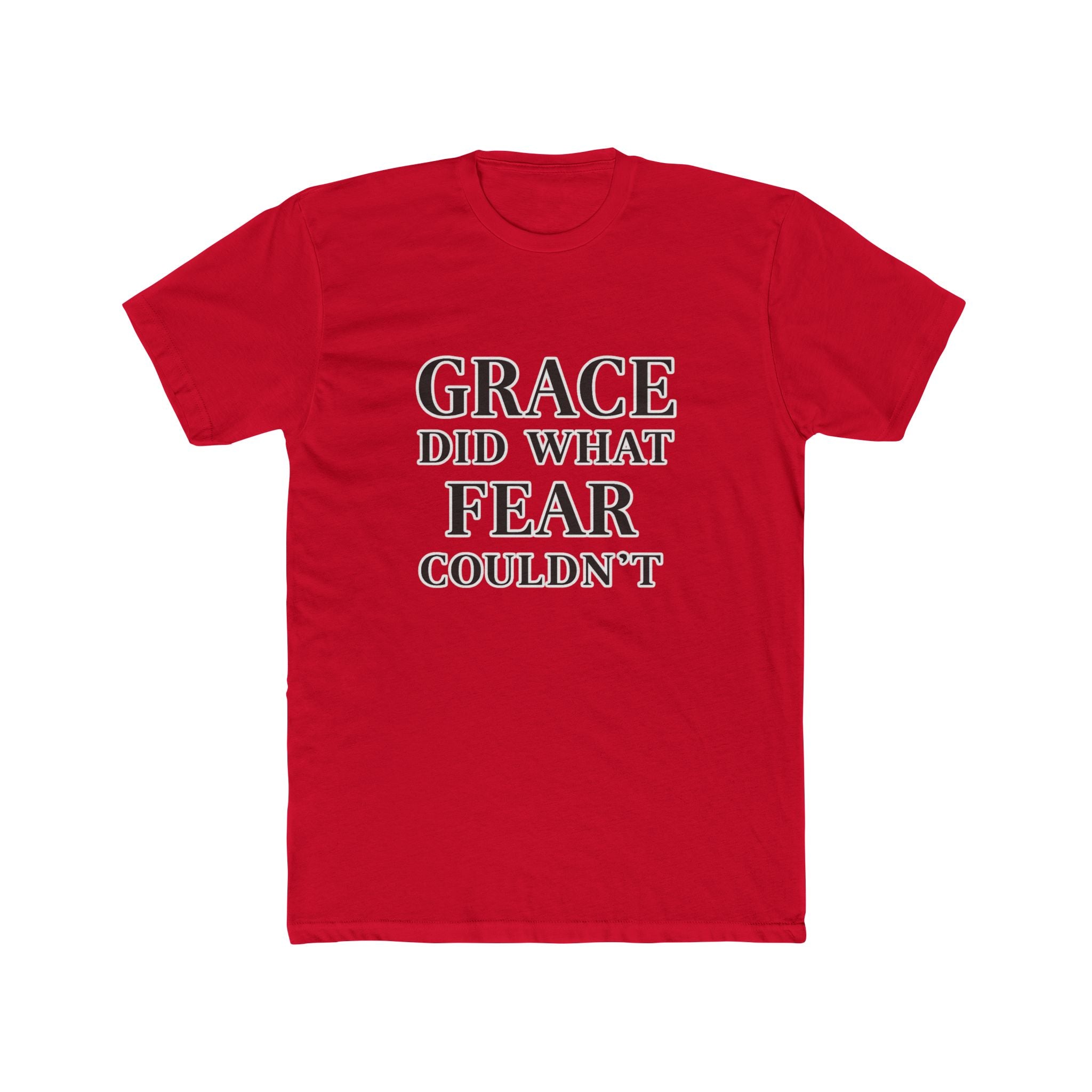 Grace Did What Fear Couldn't T-Shirt | Inspirational Faith Typography Tee