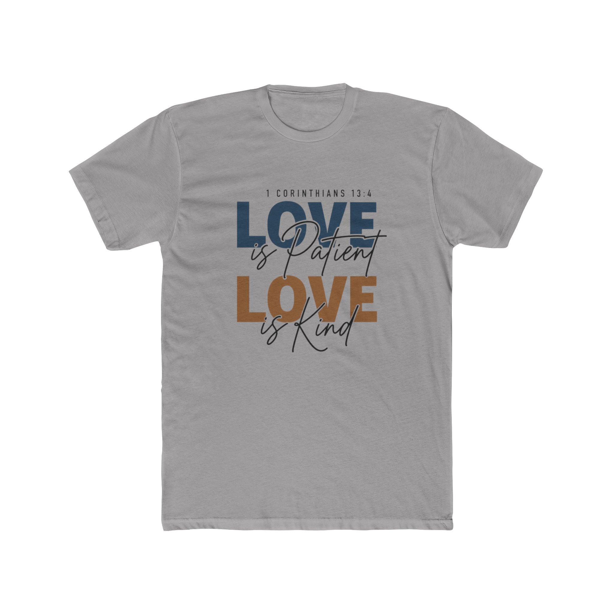 Mens Love Is Patient Love Is Kind Tee  Faith-Based Inspirational Christian T-Shirt