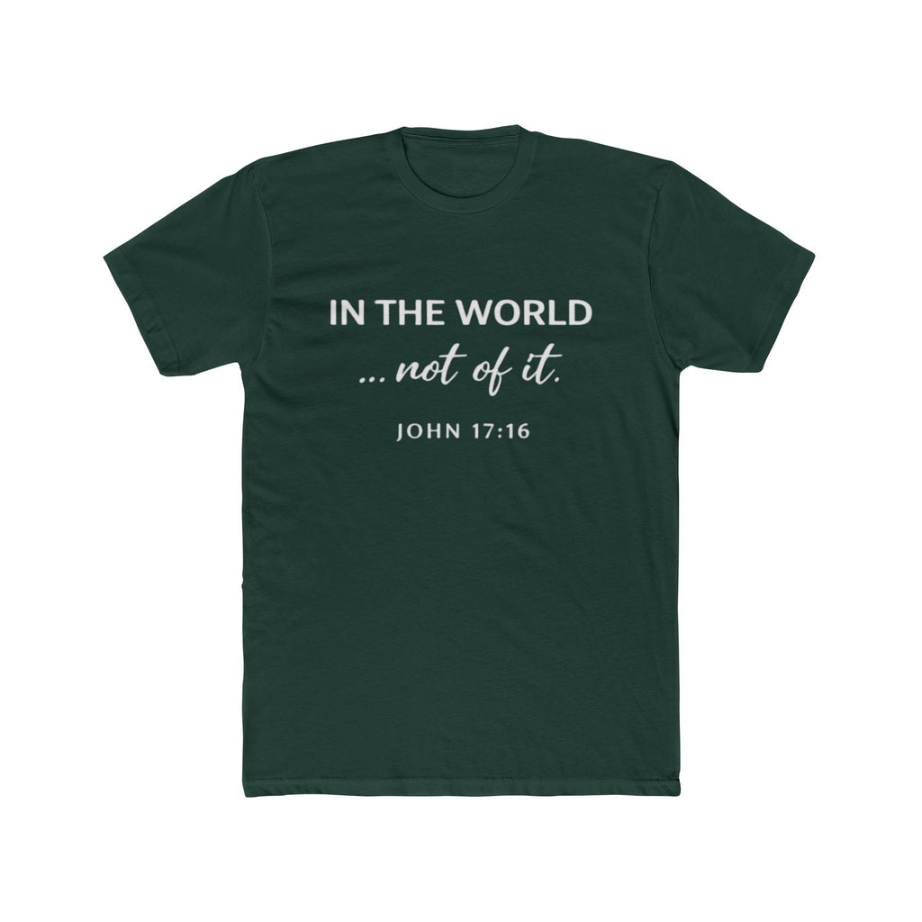 In The World Not Of The World T-Shirt | Christian Cross Tee
