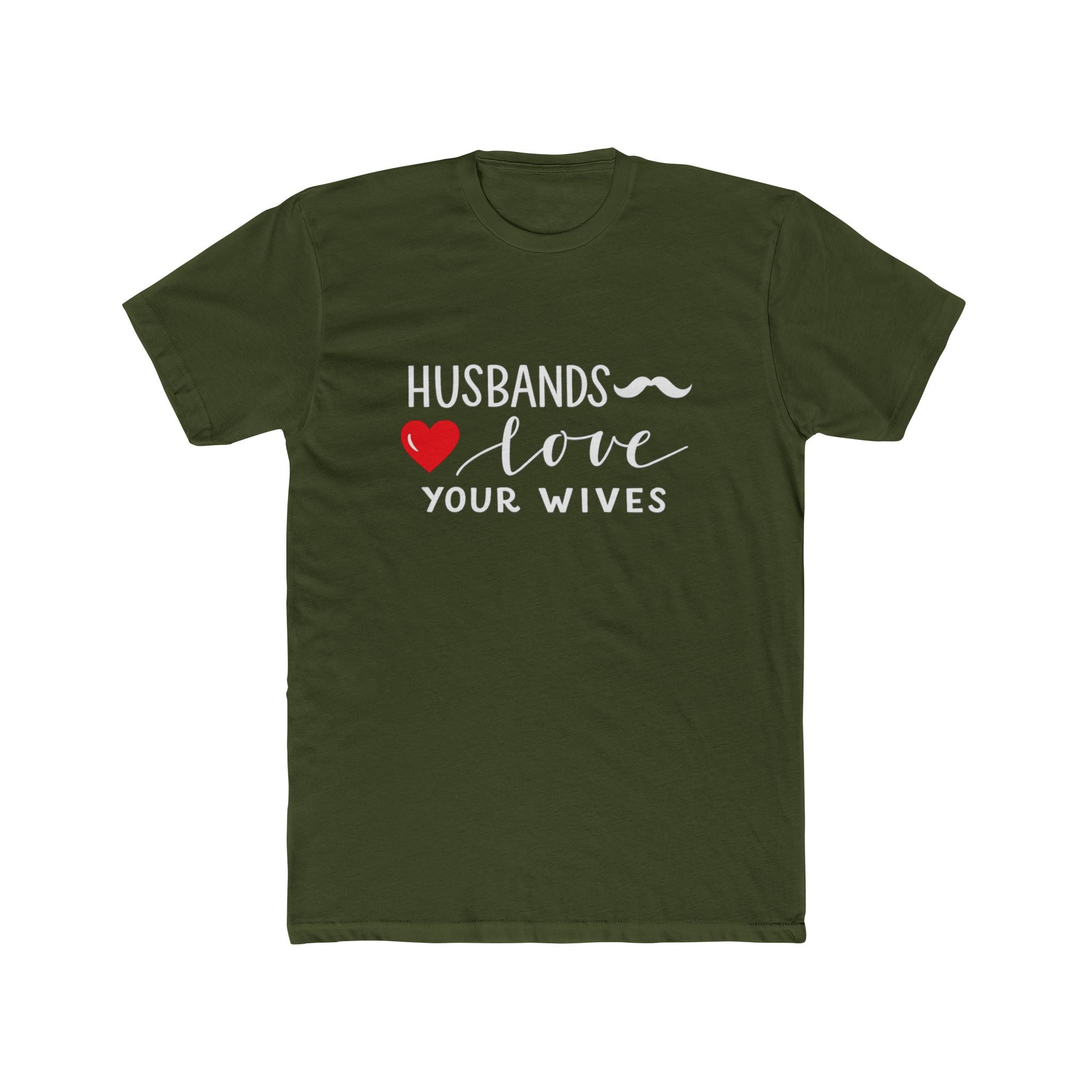 Husbands Love Your Wives T-Shirt | Marriage Script Heart Tee