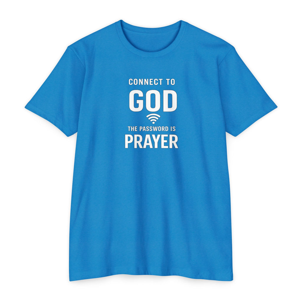 Womens Connect to God T-Shirt — "The Password is Prayer" Christian Faith Tee