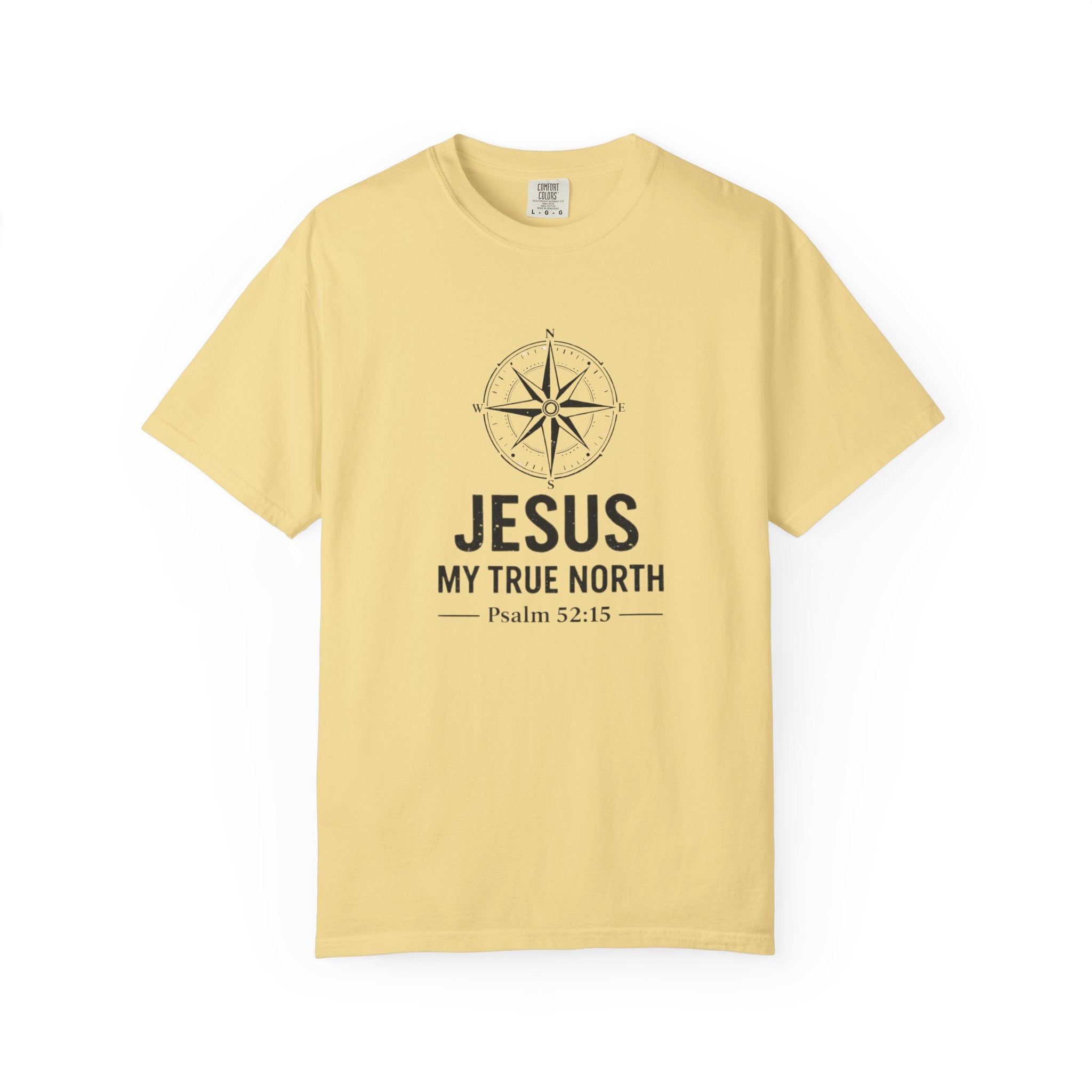 Jesus My True North T-Shirt — Psalm 52:15 Compass Faith Tee