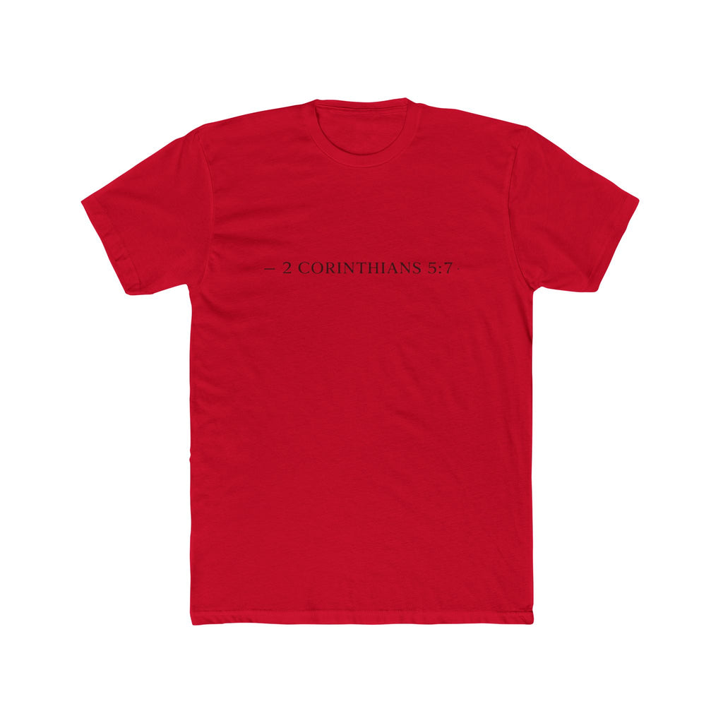 Walk By Faith Tee — 2 Corinthians 5:7 Christian T-Shirt, "Not by Sight" Inspirational Tee