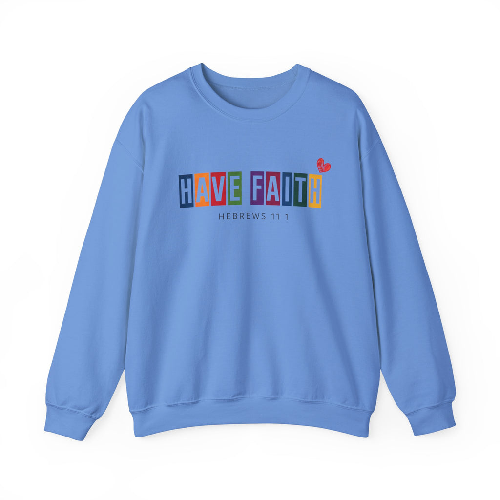 Have Faith Crewneck Sweatshirt — Colorblock Inspirational Hebrews 11:1 Pullover