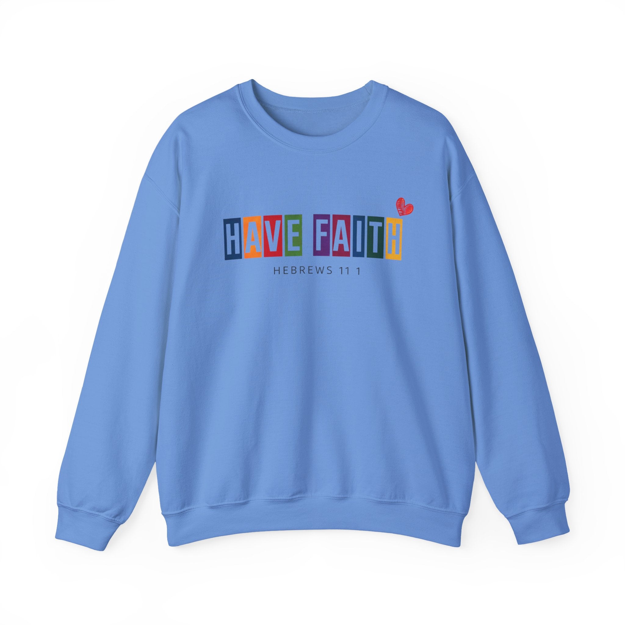 Have Faith Crewneck Sweatshirt — Colorblock Inspirational Hebrews 11:1 Pullover