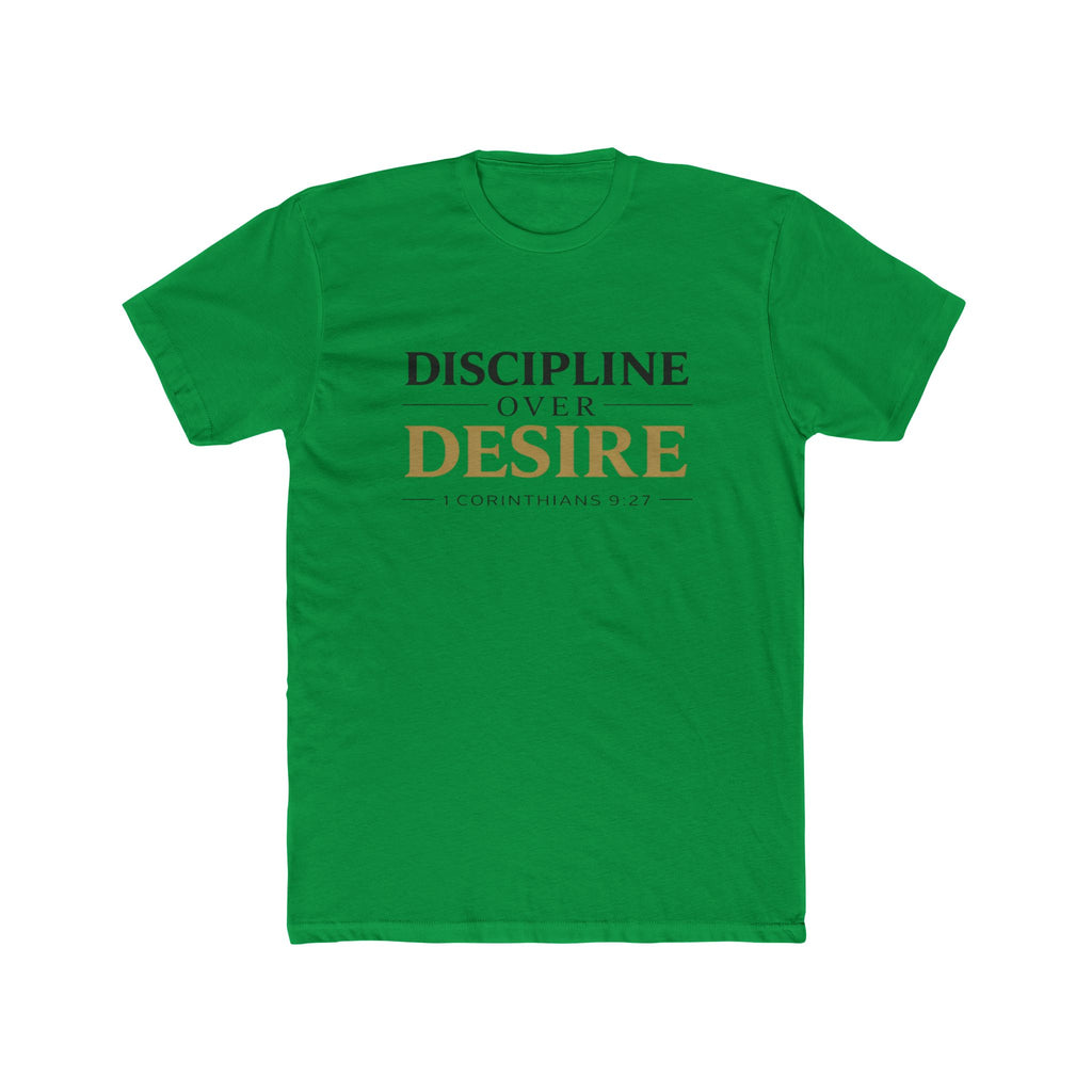 Discipline Over Desire Tee — Inspirational Christian Faith T-Shirt (1 Corinthians 9:27)