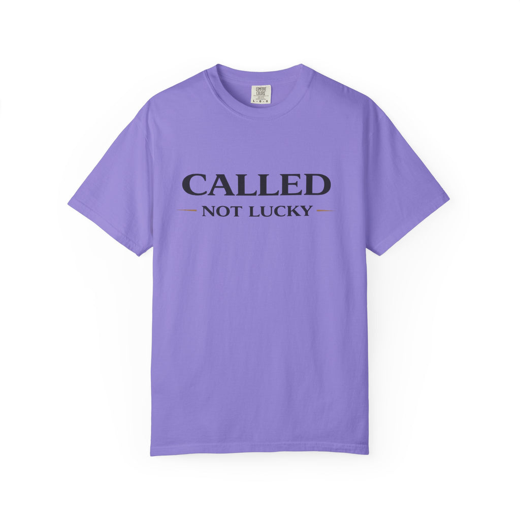 Called Not Lucky T-Shirt — Faith-Inspired Graphic Tee