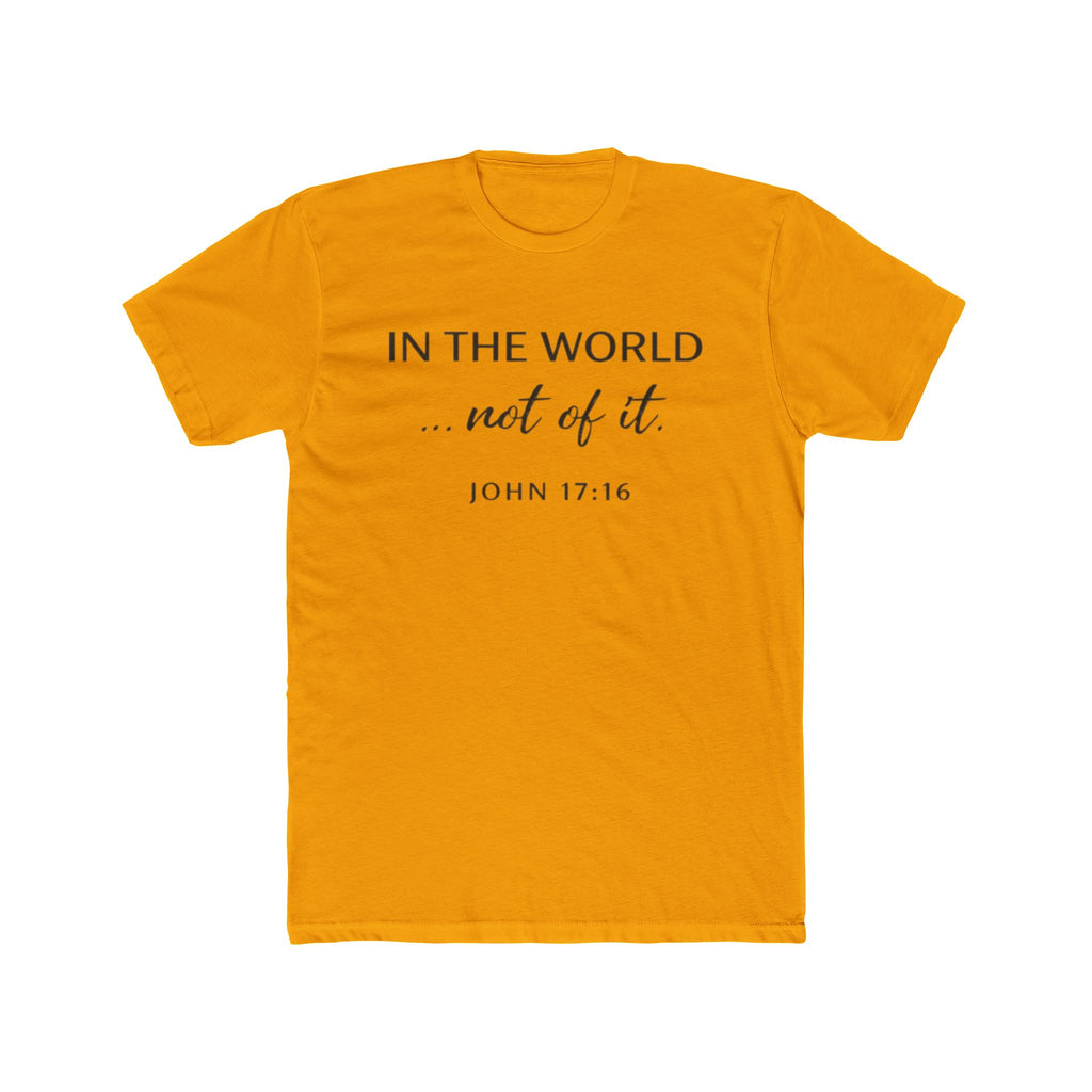 In The World Not Of The World Tee | Christian Cross Shirt