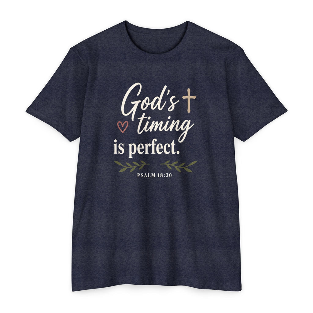 God's Timing Is Perfect T-Shirt — Psalm 31:8 Inspirational Christian Tee
