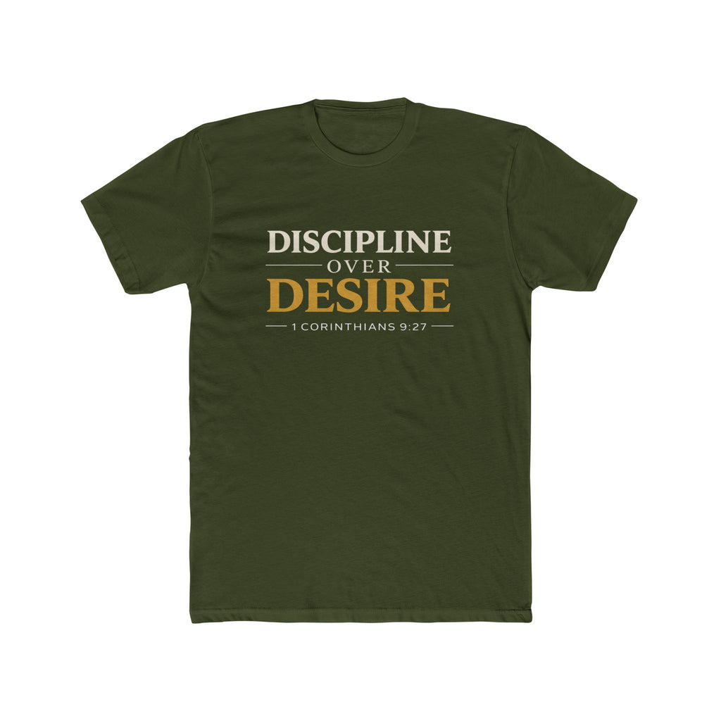 Discipline Over Desire Tee — Inspirational Christian Faith T-Shirt (1 Corinthians 9:27)