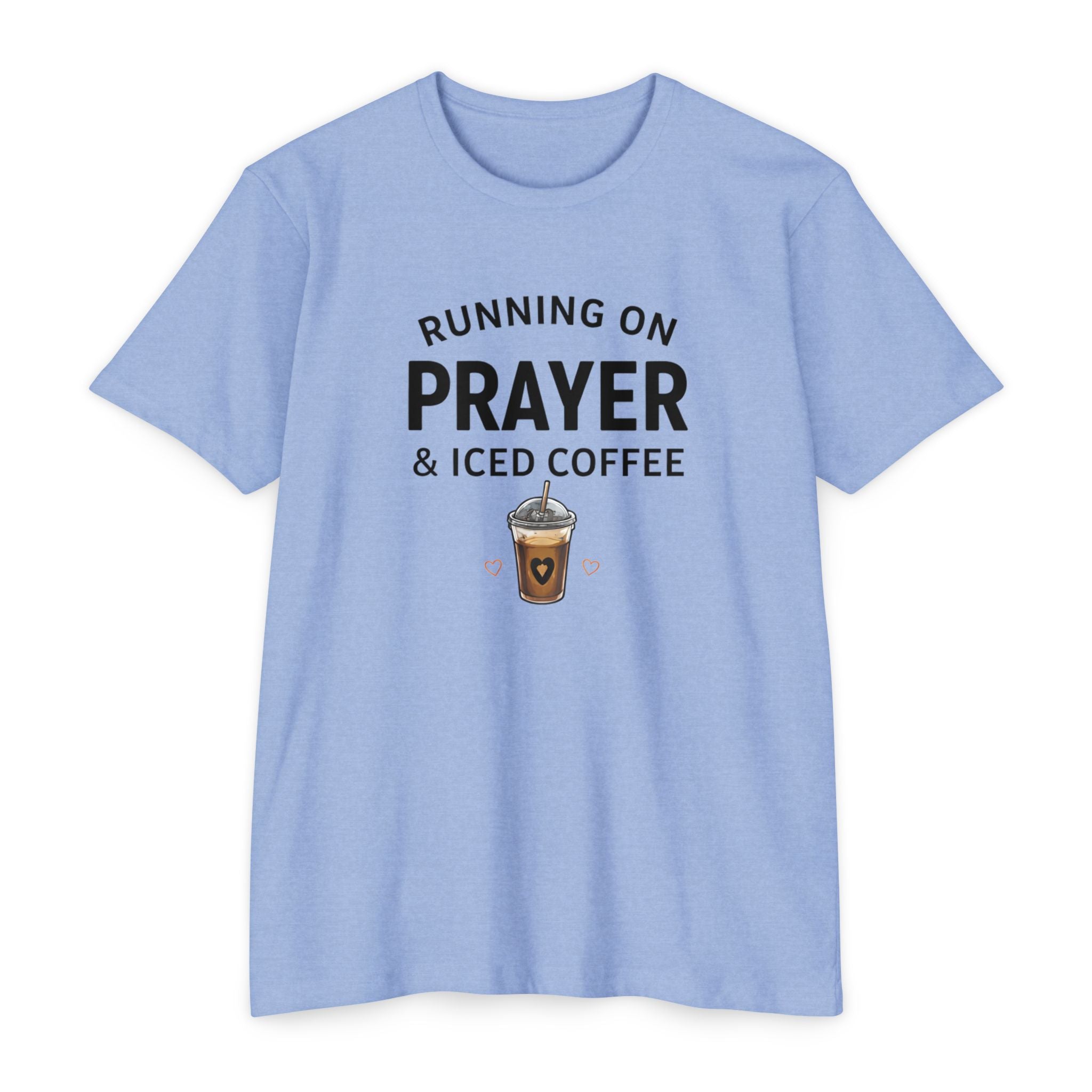 Prayer & Iced Coffee T-Shirt — "Running on Prayer & Iced Coffee" Christian Coffee Tee