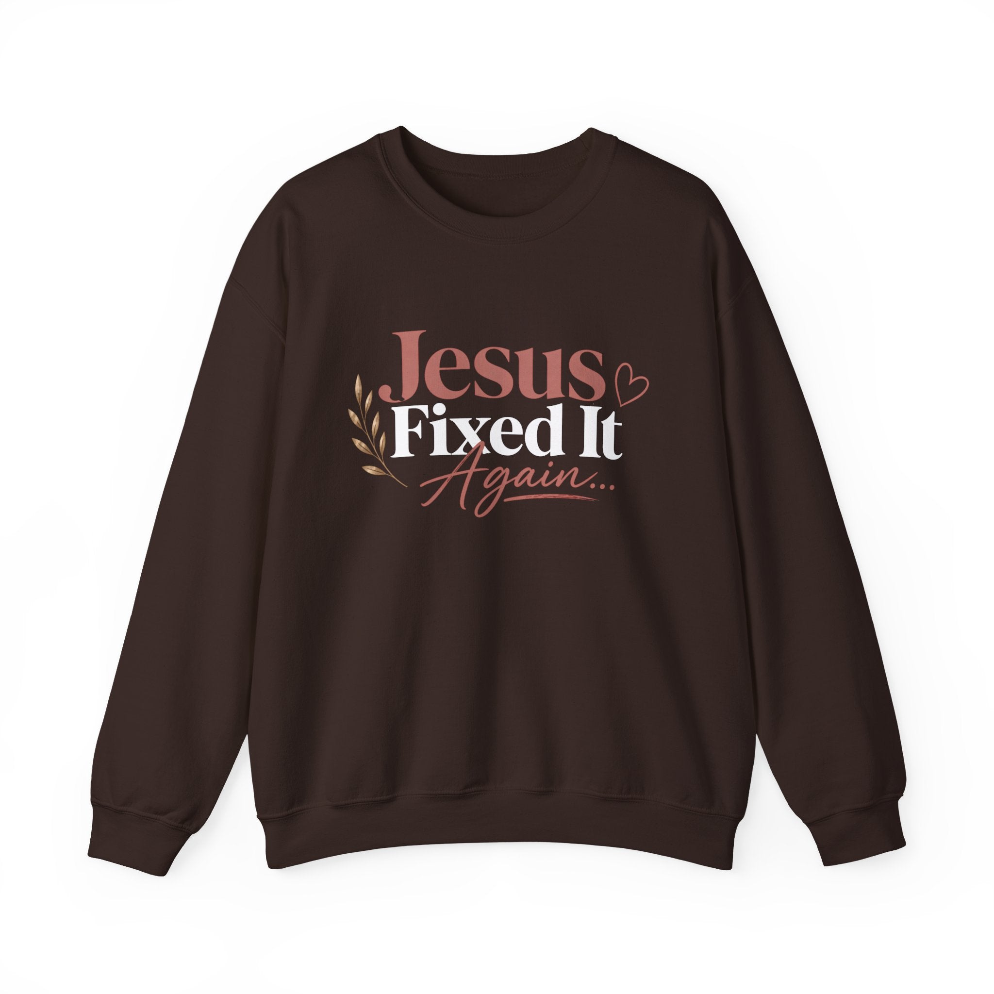 Women Jesus Fixed It Again Crewneck Sweatshirt