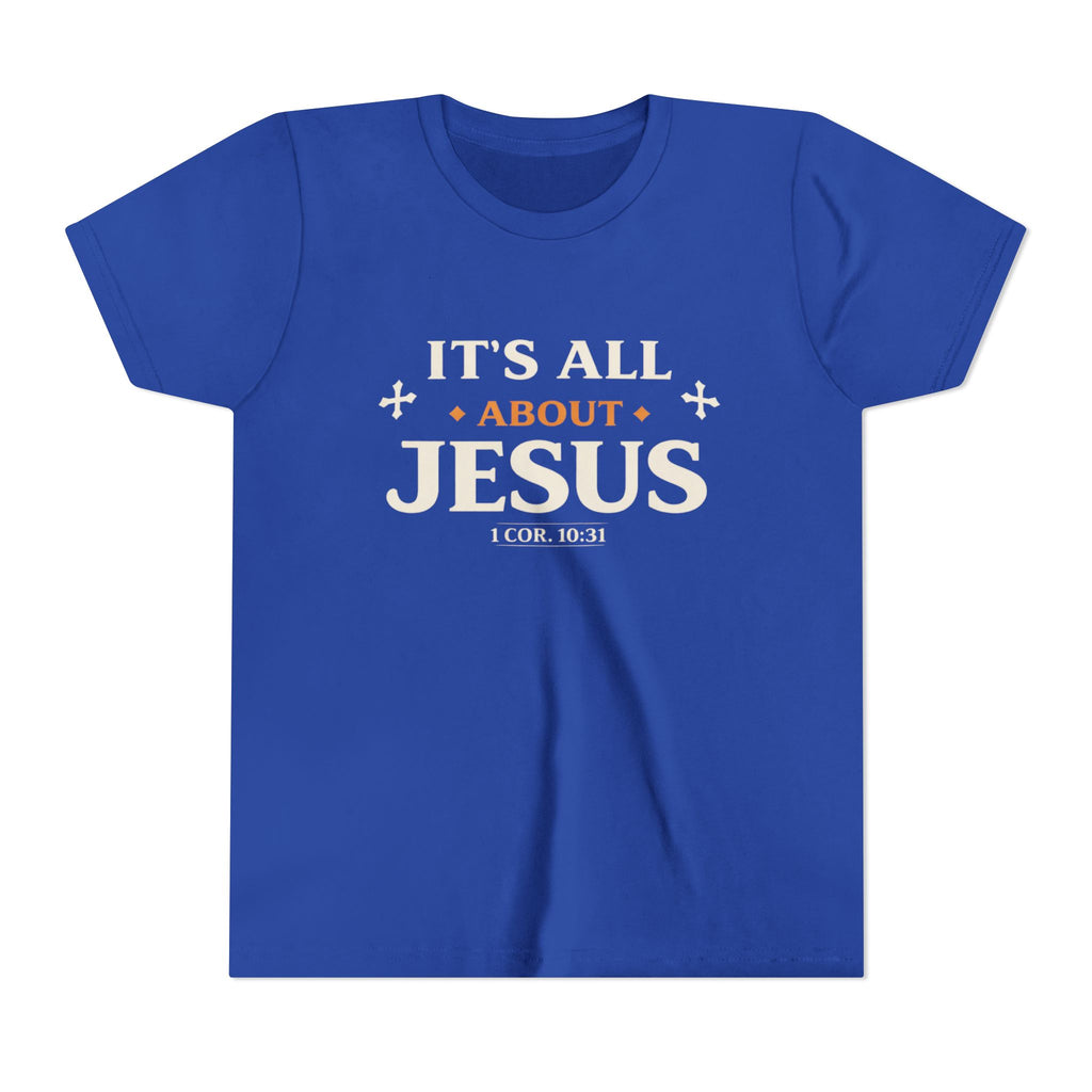 Girls Youth Tee - "It's All About Jesus" Christian Kids Shirt (1 Cor. 10:31)