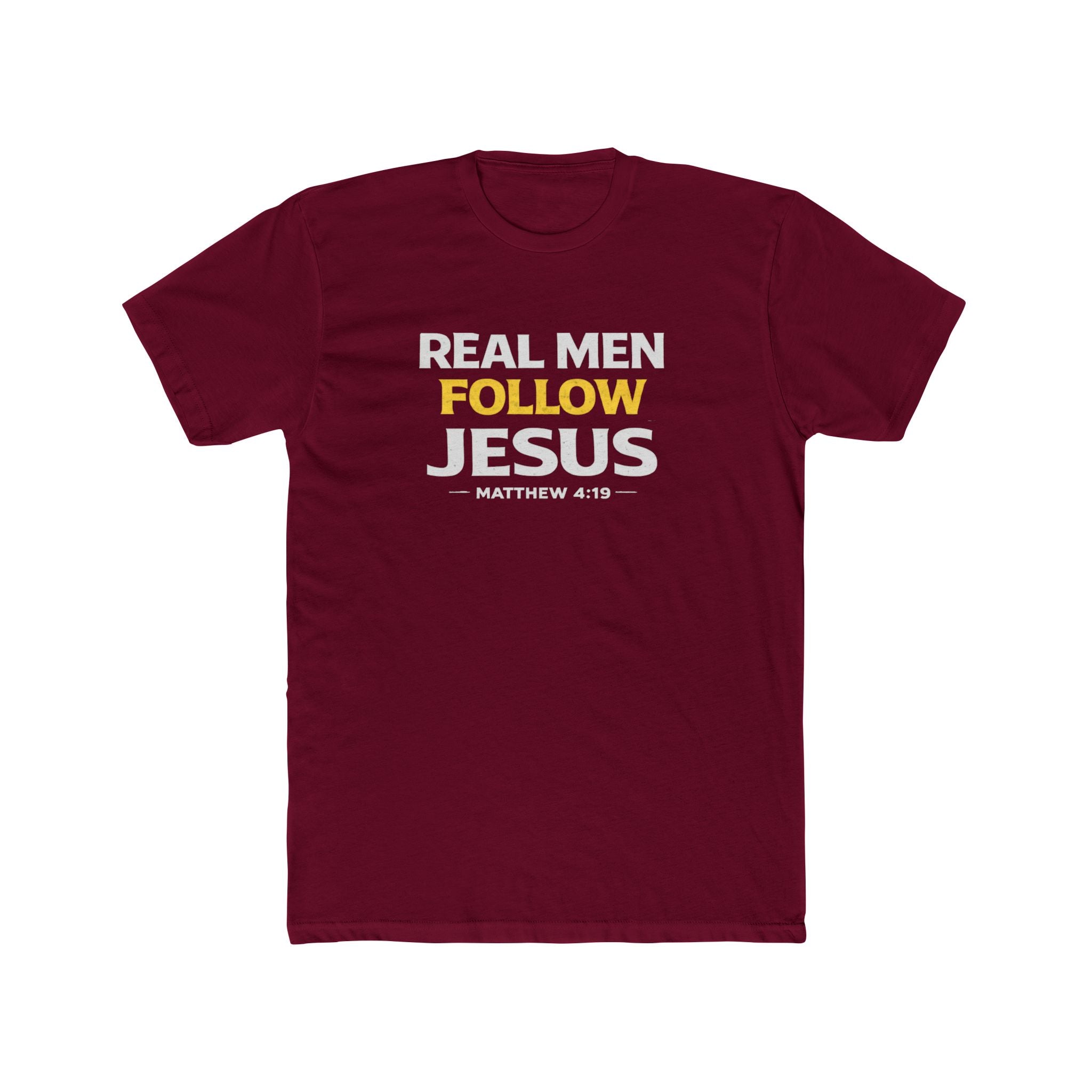Real Men Follow Jesus Cotton Tee — Matthew 4:19 Christian Faith T-Shirt