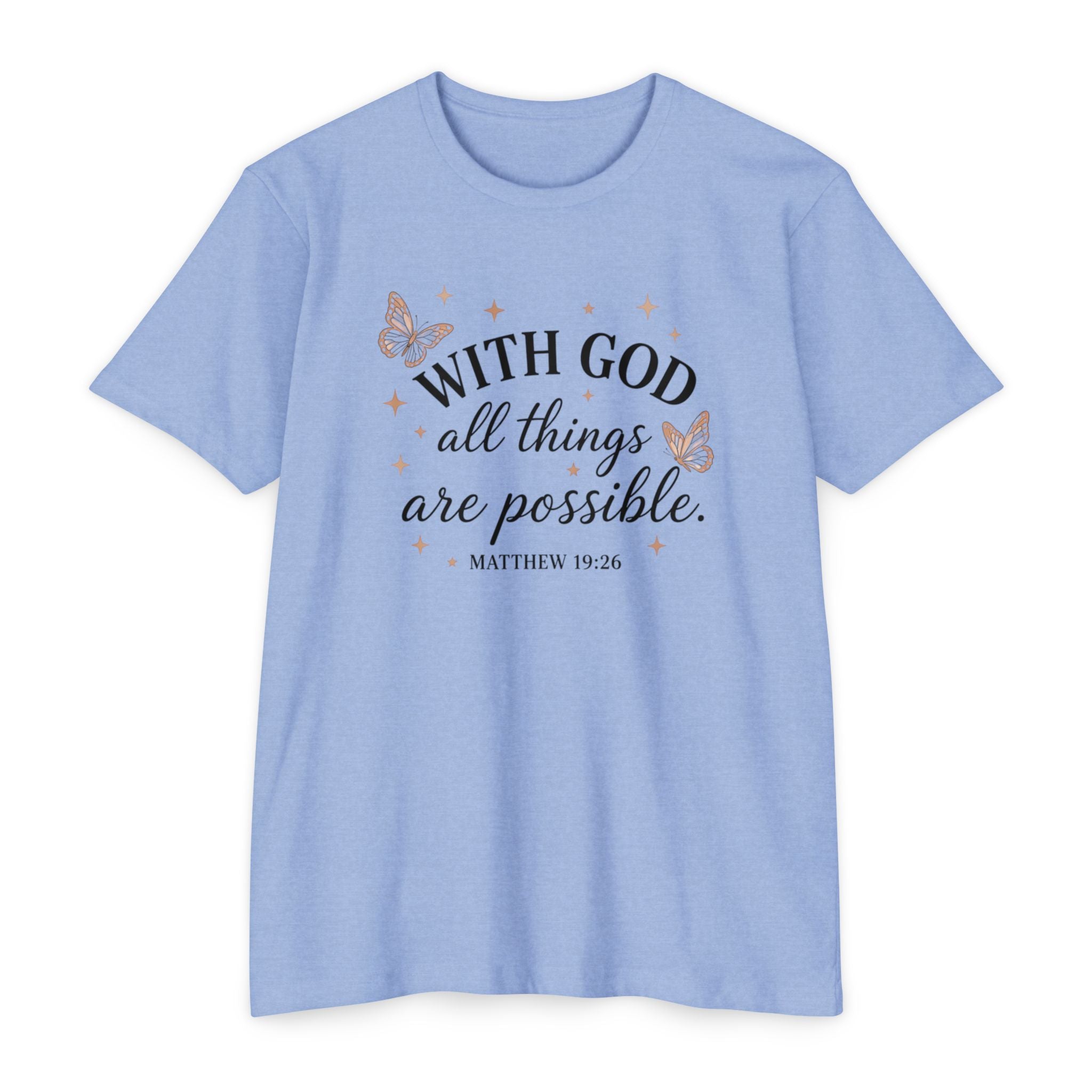 With God All Things Are Possible T-Shirt — Christian Inspirational Tee