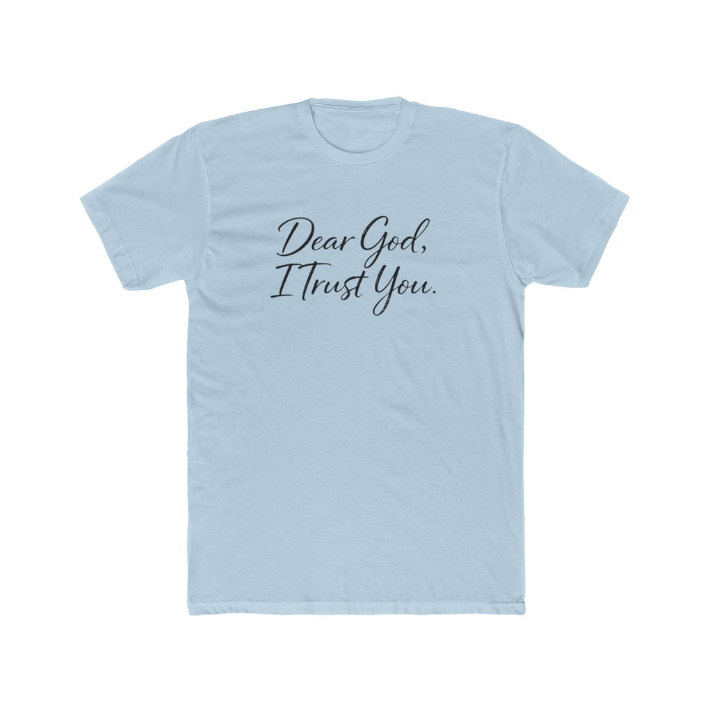 Mens Dear God I Trust You Tee — Inspirational Christian Faith T‑Shirt