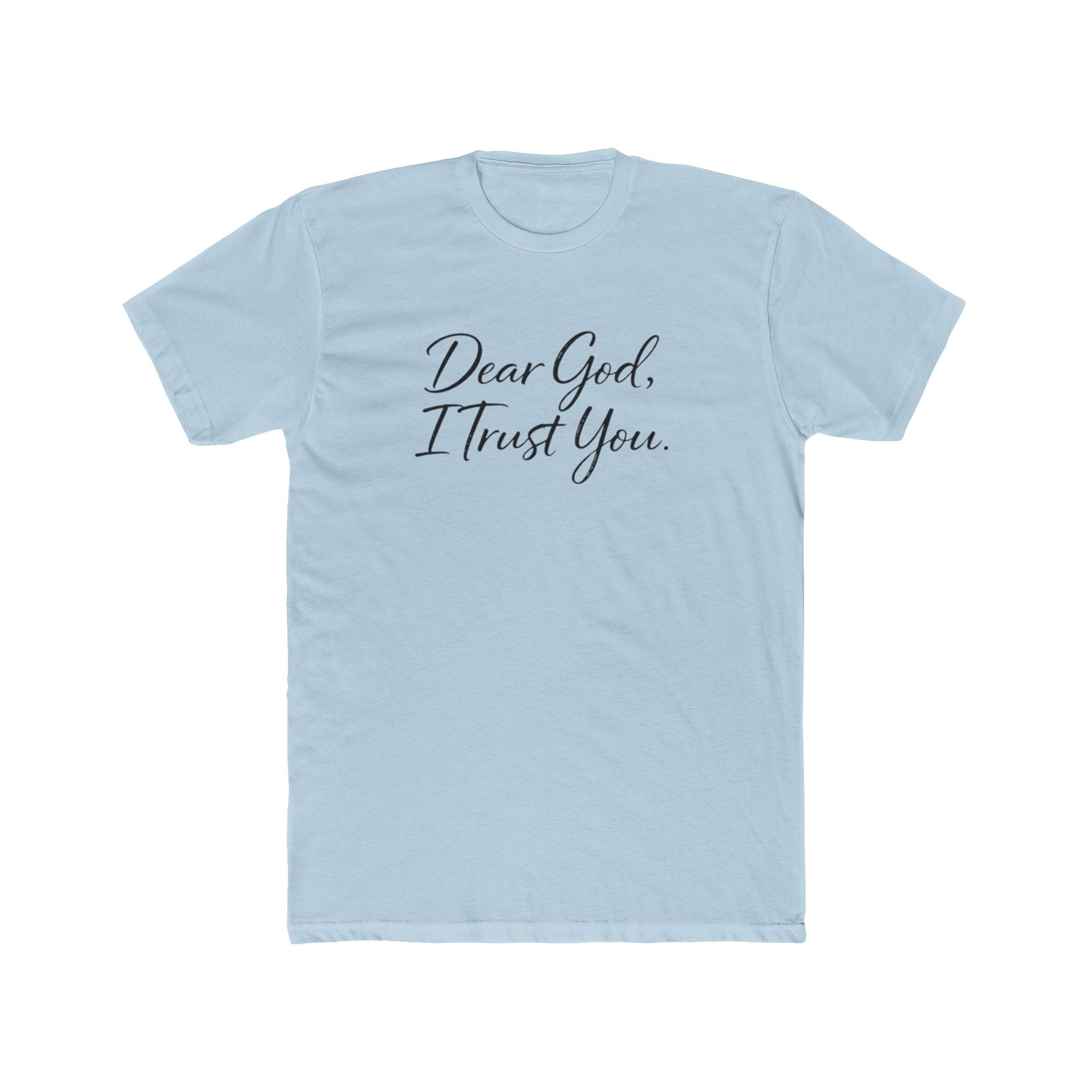 Mens Dear God I Trust You Tee — Inspirational Christian Faith T‑Shirt