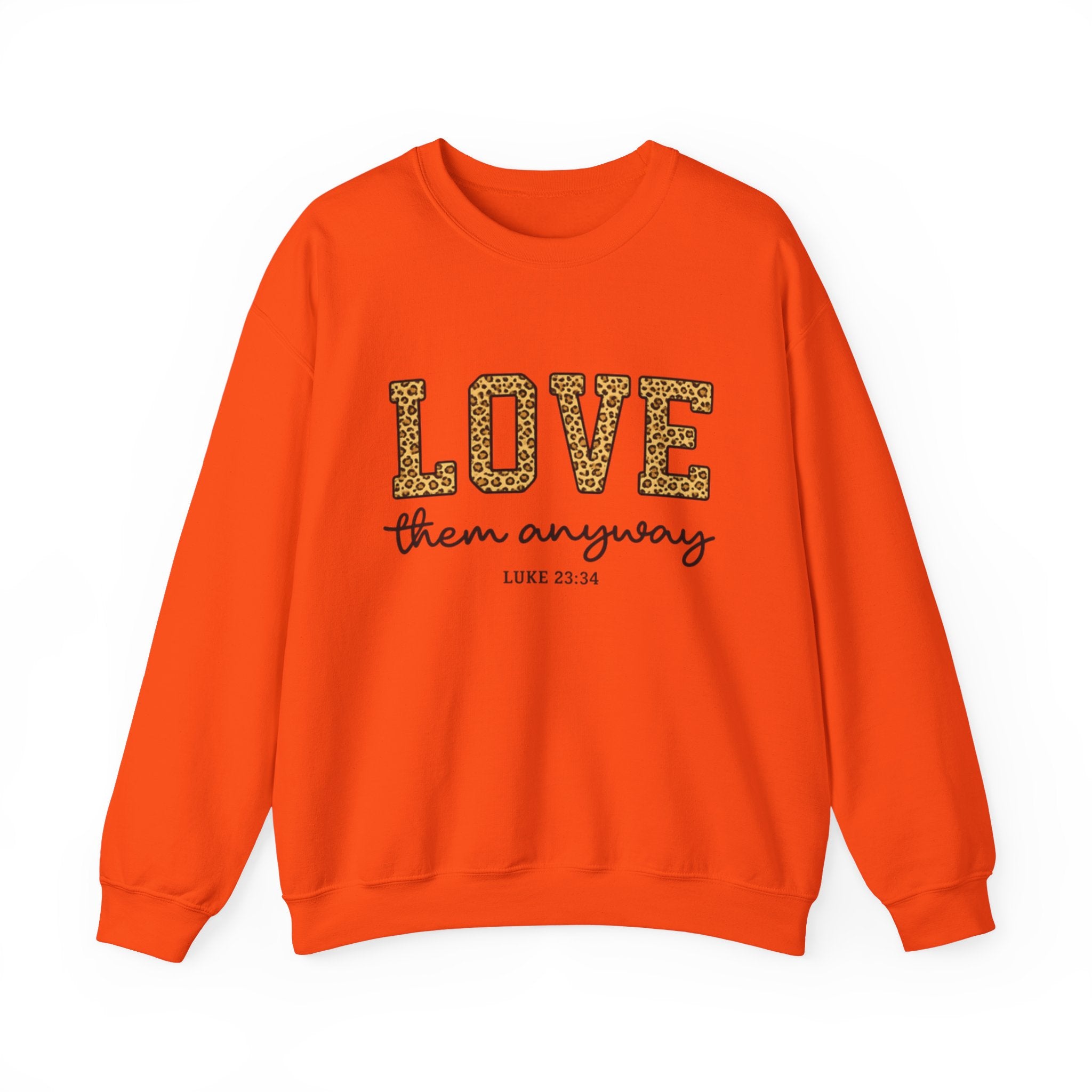 Womens Love Them Anyway Crewneck Sweatshirt — Inspirational Leopard Lettering, Luke 6:35