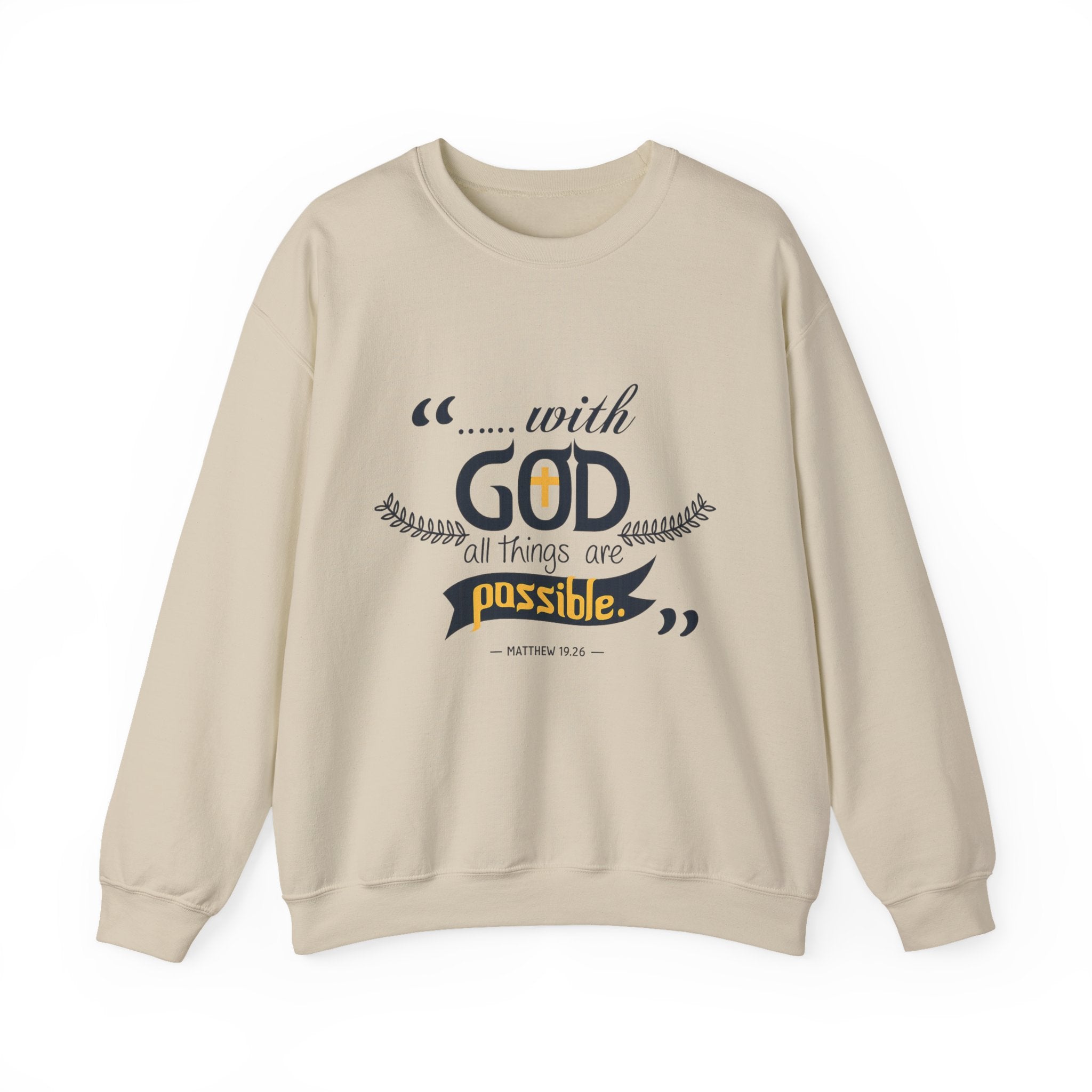 With God Crewneck Sweatshirt — “With God All Things Are Possible” Inspirational Christian Sweatshirt