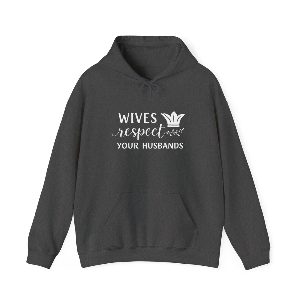 Womens Hoodie  "Wives Respect Your Husbands" Faith-Based Christian Message Hoodie