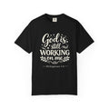 God Is Still Working On Me T-Shirt — Christian Faith Graphic Tee (Philippians 1:6)