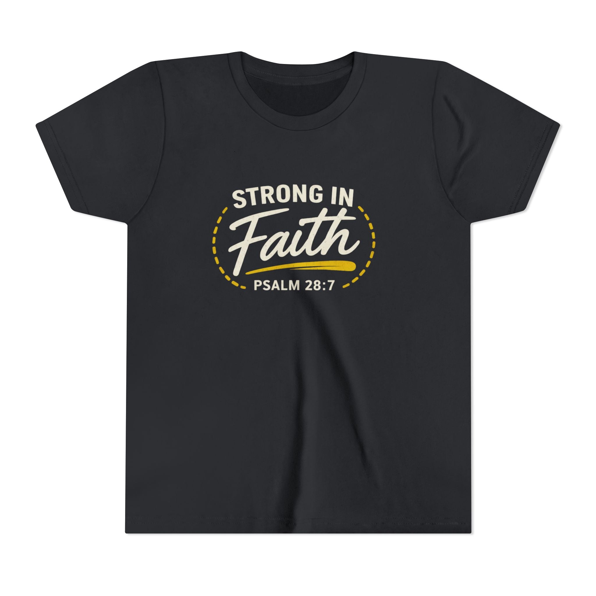 Youth Tee — "Strong in Faith" Psalm 28:7 Christian Kids T‑Shirt