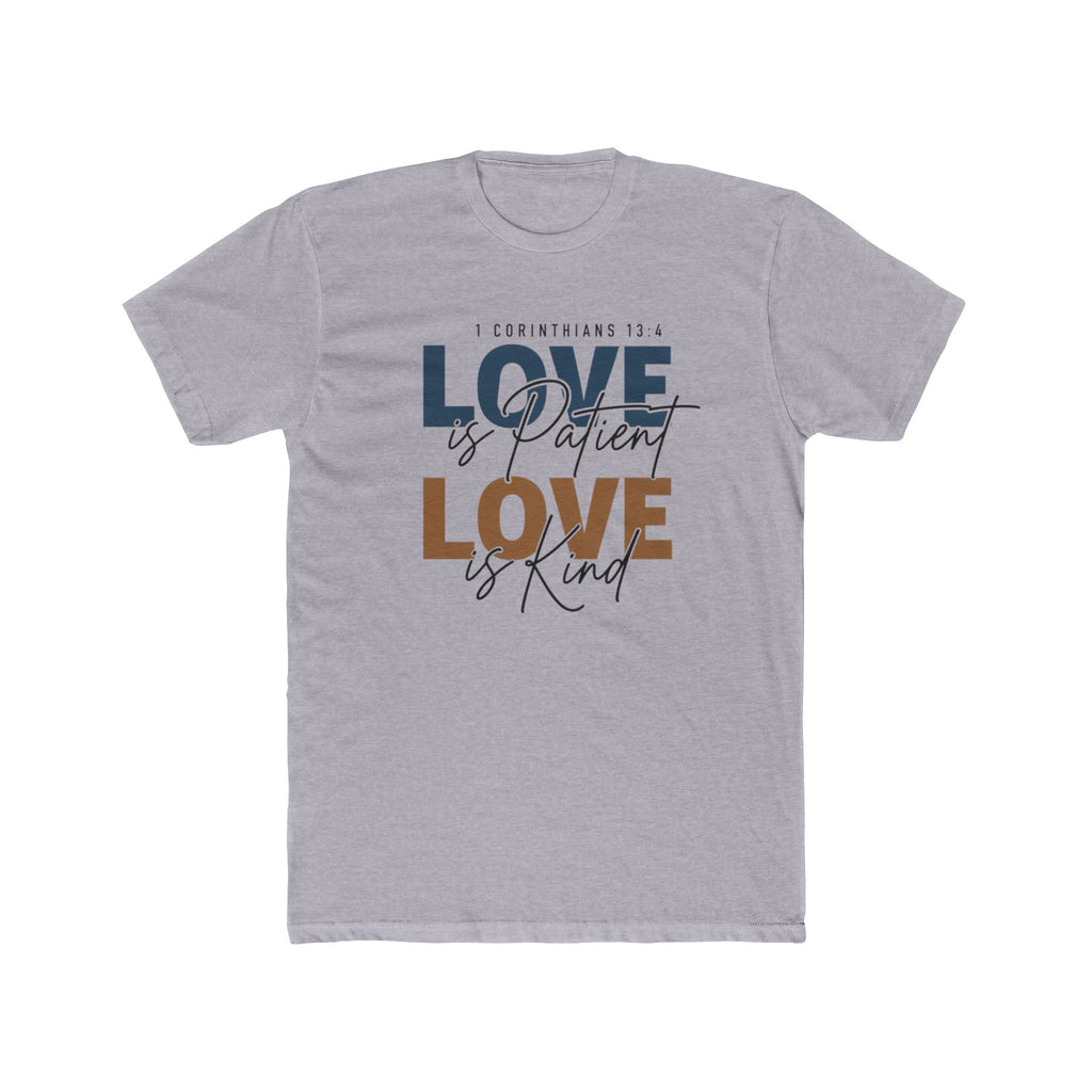 Mens Love Is Patient Love Is Kind Tee  Faith-Based Inspirational Christian T-Shirt