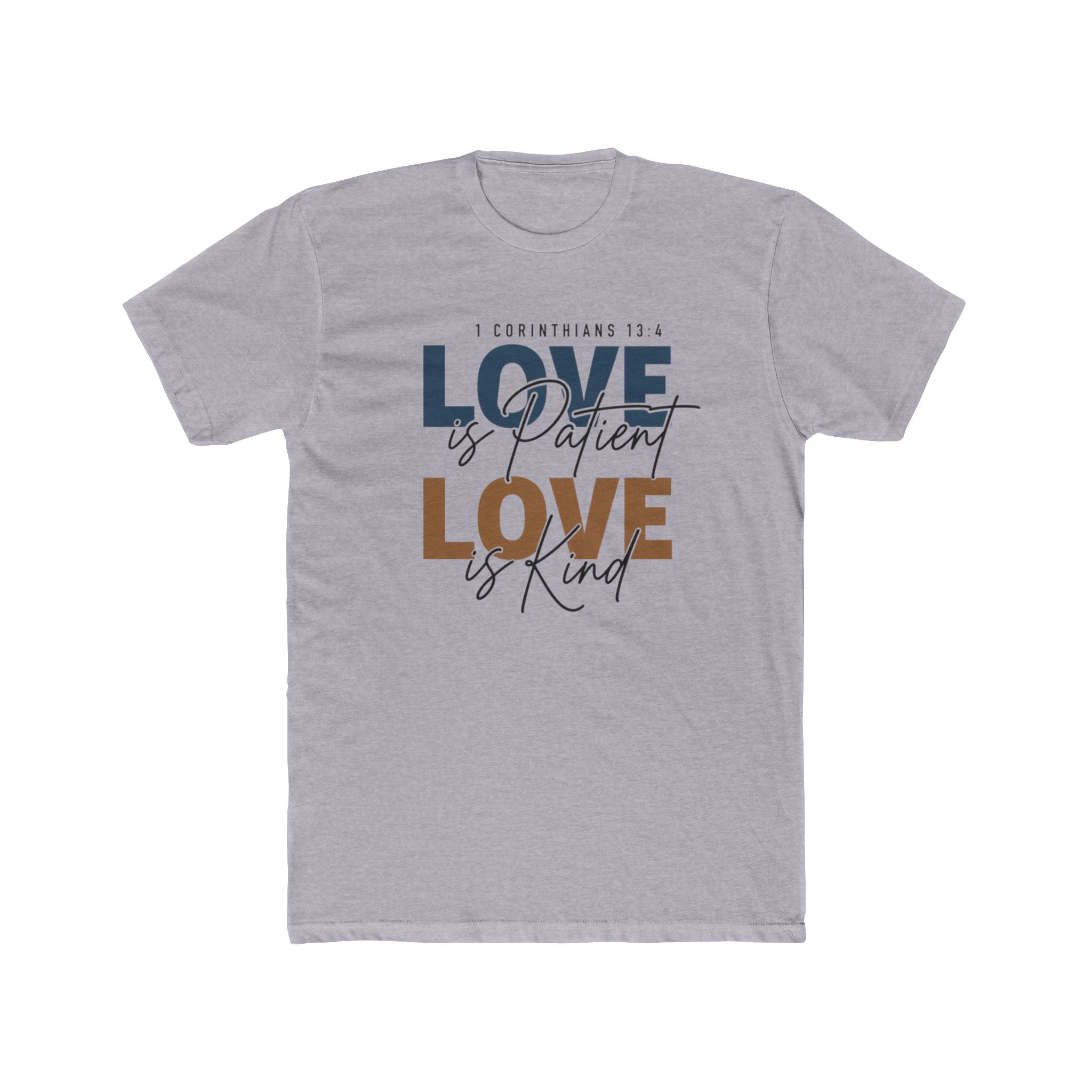 Mens Love Is Patient Love Is Kind Tee  Faith-Based Inspirational Christian T-Shirt