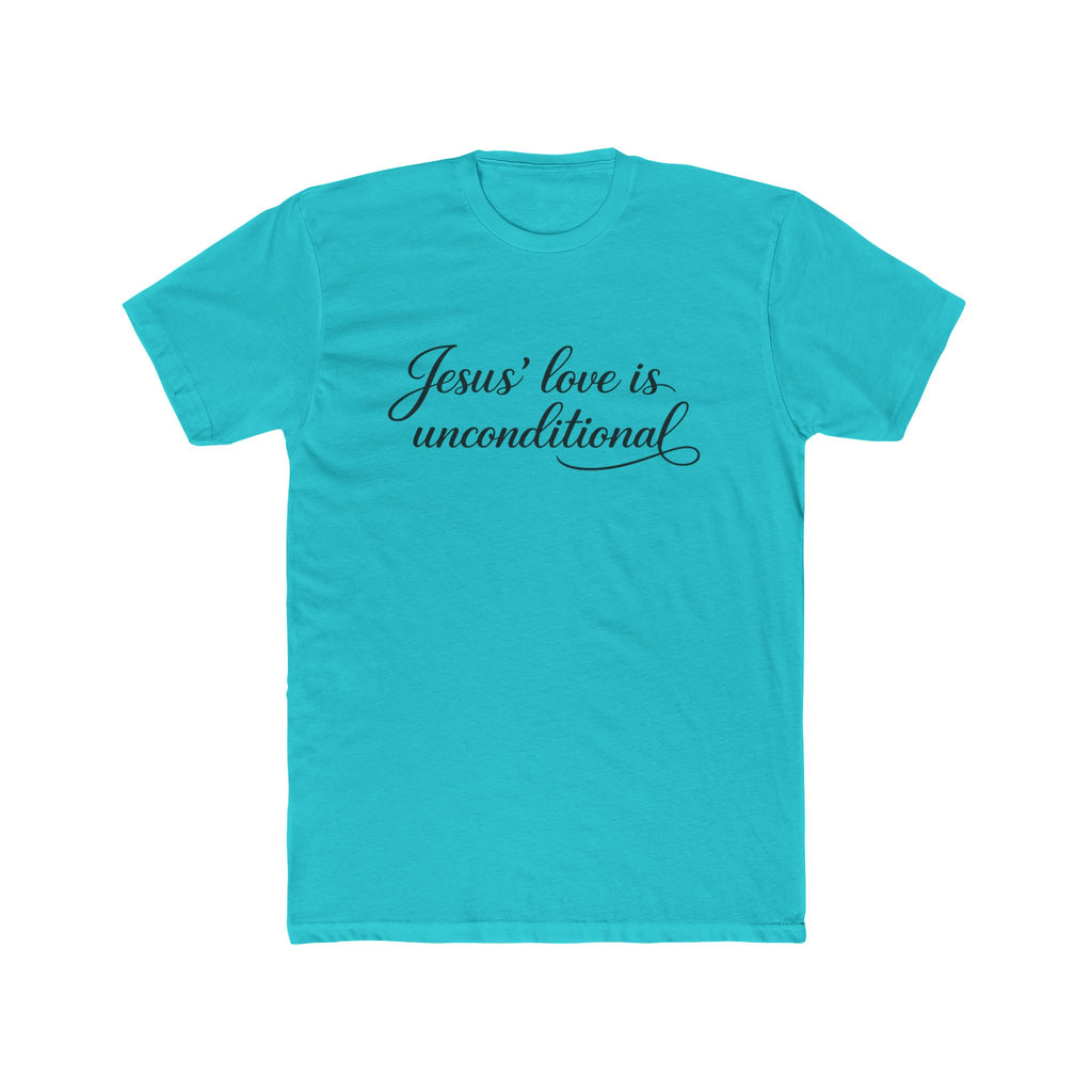 Jesus' Love Is Unconditional T-Shirt | Christian Faith Script Tee