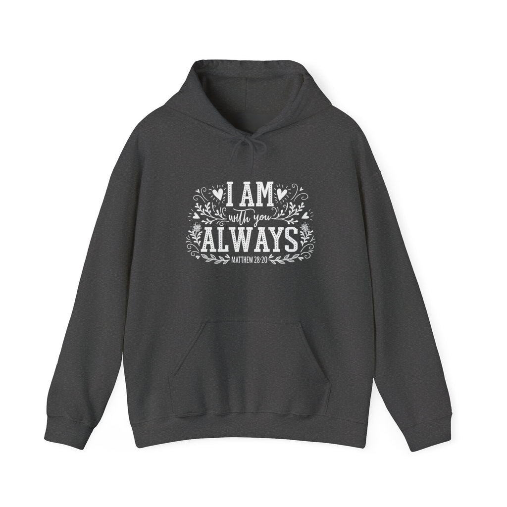 Womens I Am Always With You Hoodie — Comforting Memorial Hoodie with Heart & Script Design
