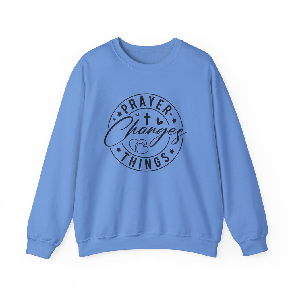 Prayer Changes Things Sweatshirt