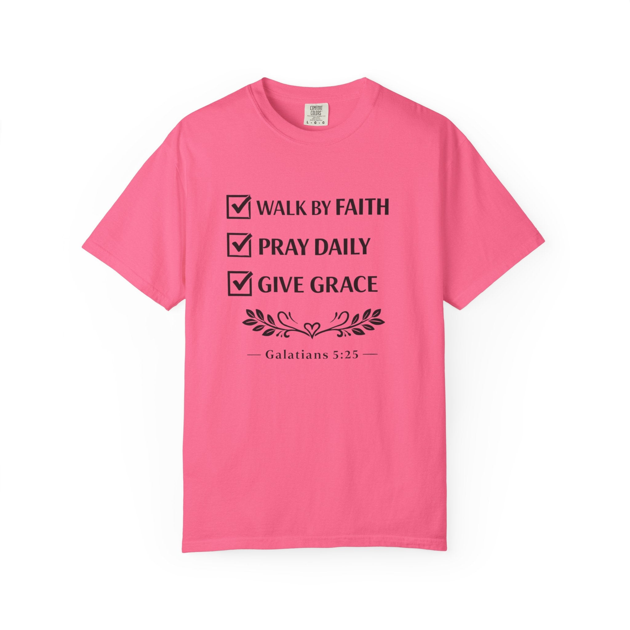 Faith Checklist T-Shirt — "Walk by Faith, Pray Daily, Give Grace" Christian Tee (Galatians 5:22)