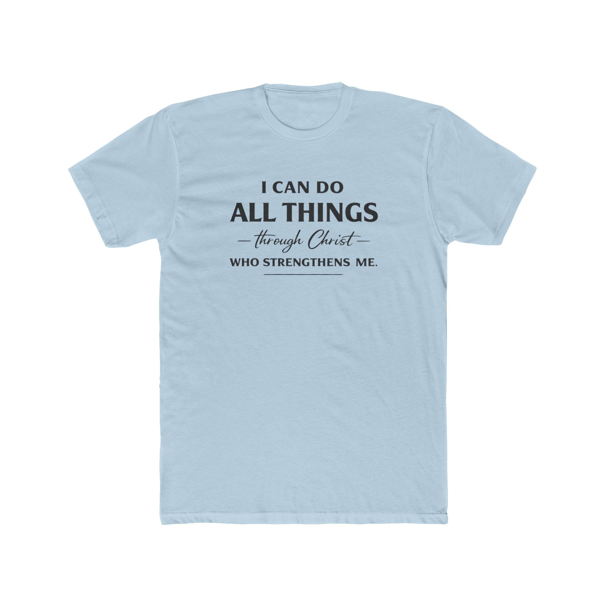 I Can Do All Things Scripture Quote Tee | Christian Faith T-Shirt