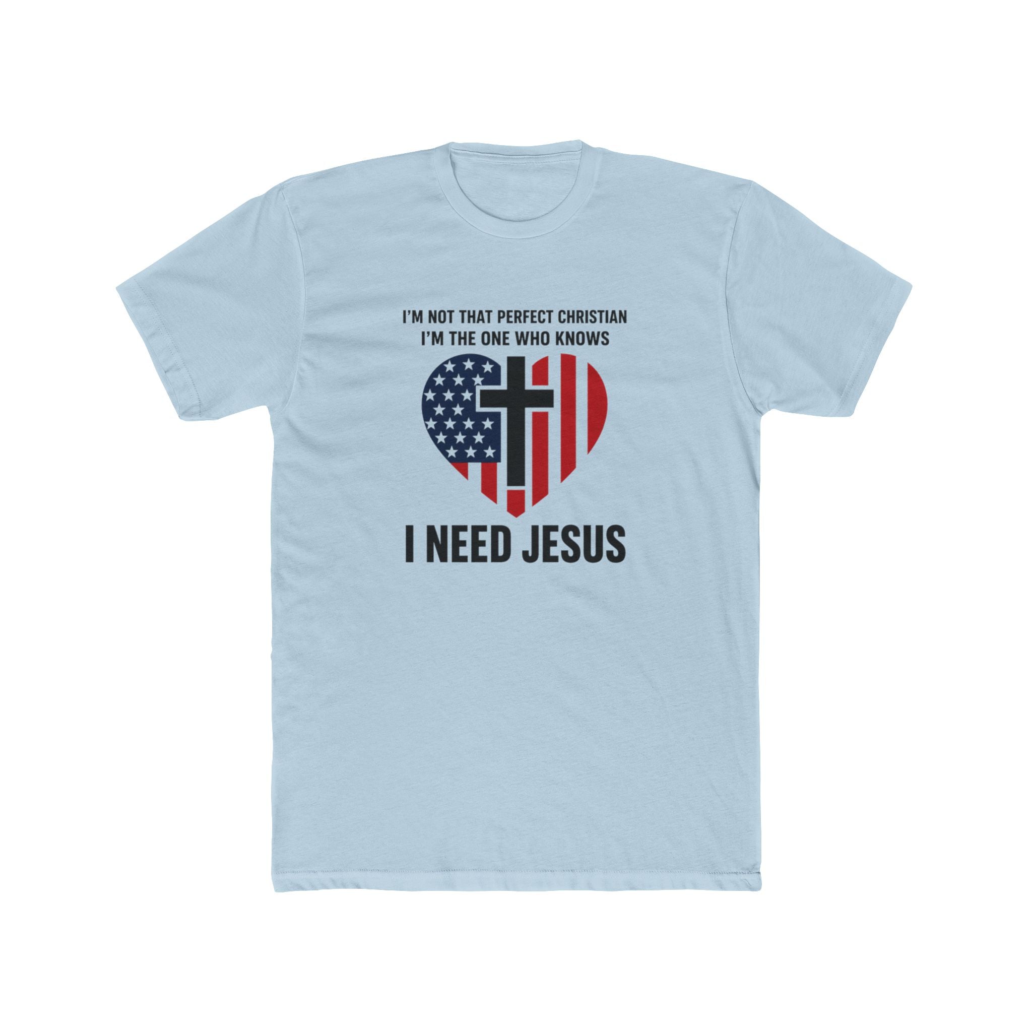 Mens Patriotic Heart Cross Tee  “I Need Jesus” Christian Flag T-Shirt