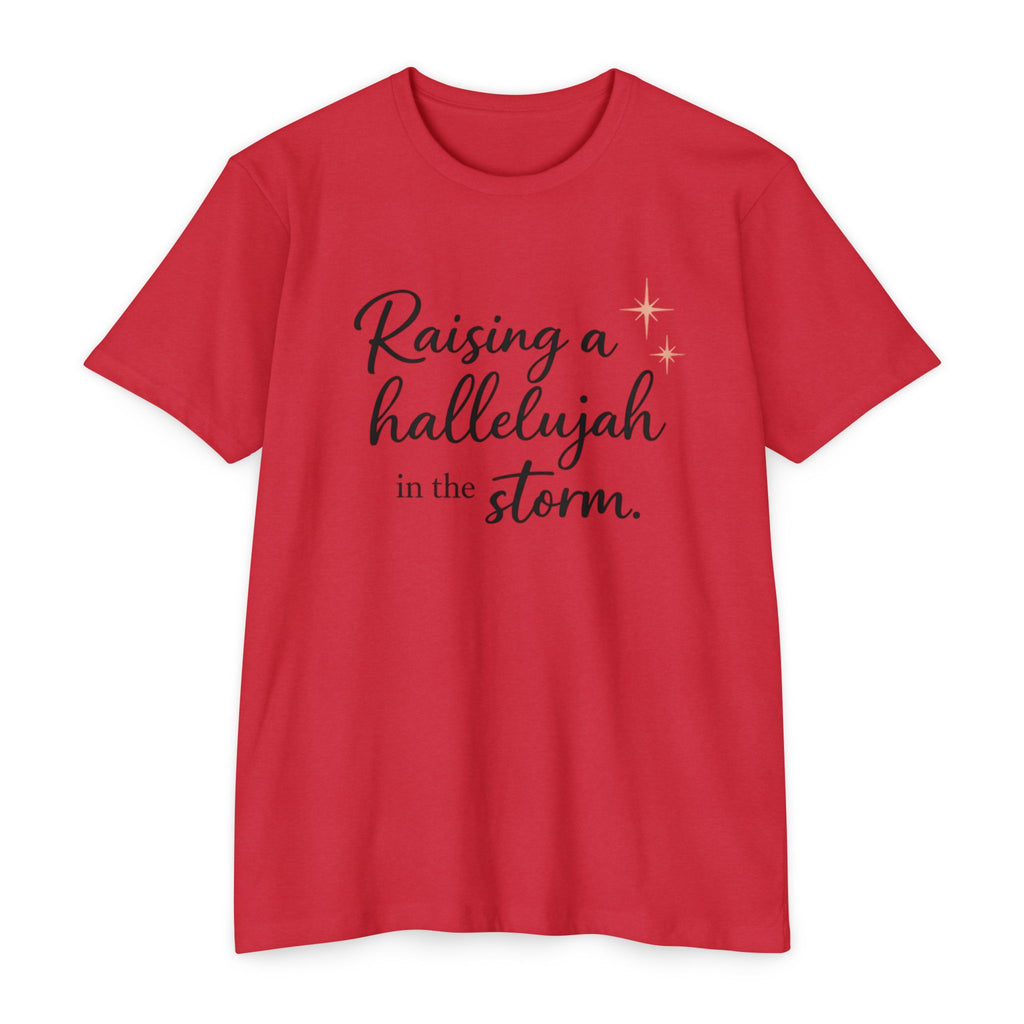 Raising a Hallelujah T-Shirt — Inspirational Christian Faith Tee