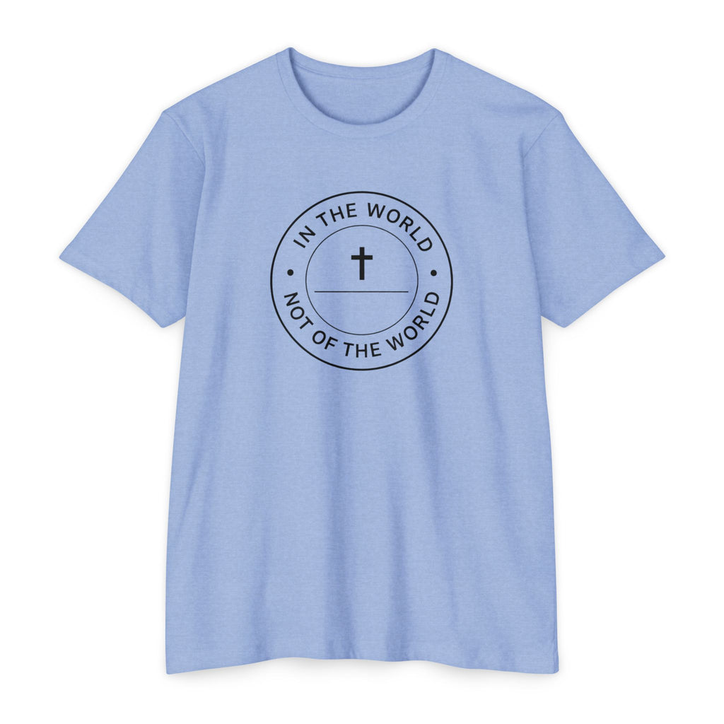 Womens "In The World Not Of The World" Christian T-shirt
