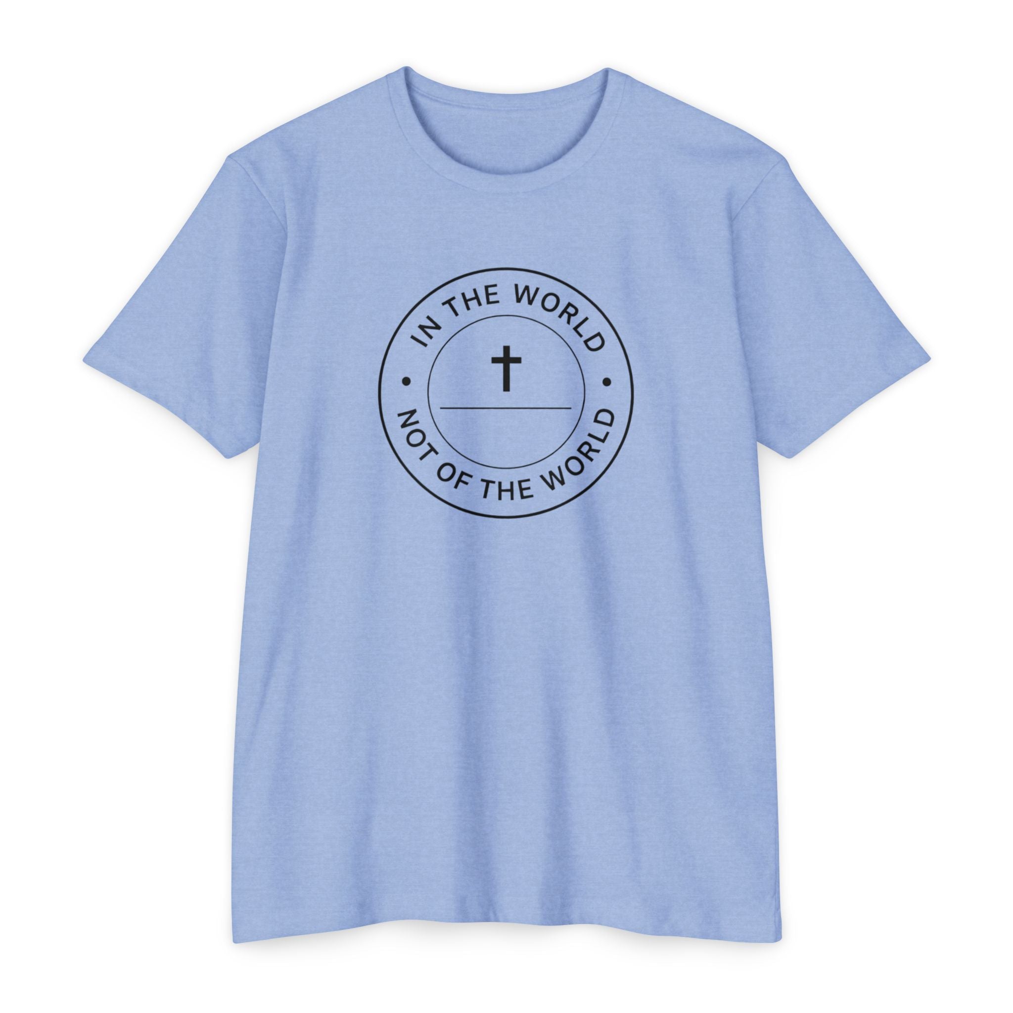 Womens "In The World Not Of The World" Christian T-shirt