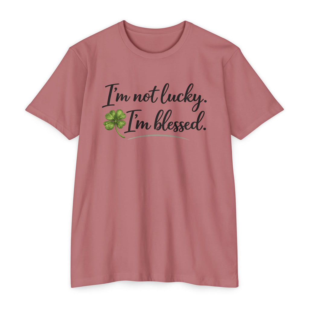 I'm Not Lucky I'm Blessed T-Shirt — St. Patrick's Day Faith Tee